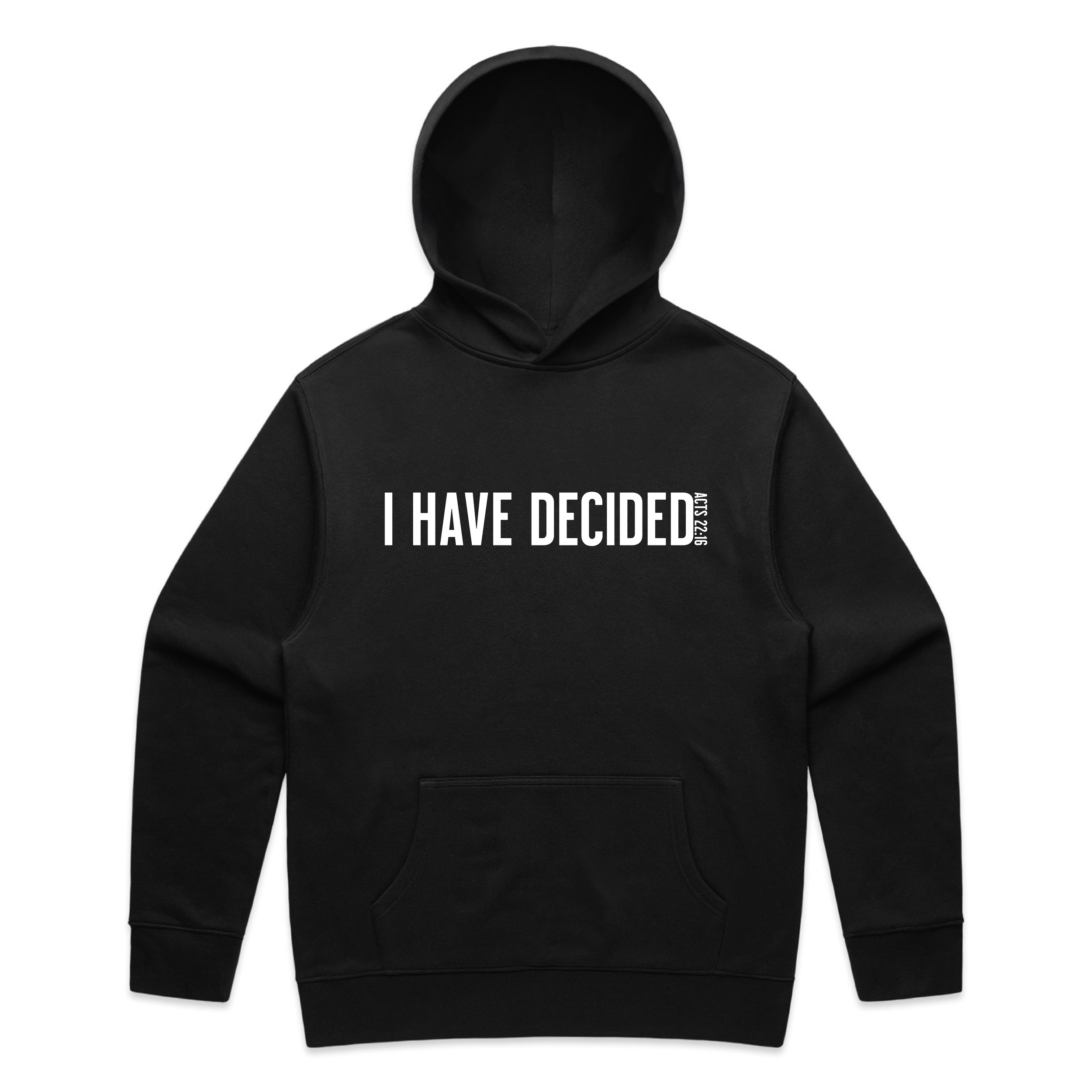 I Have Decided Relax Hoodie