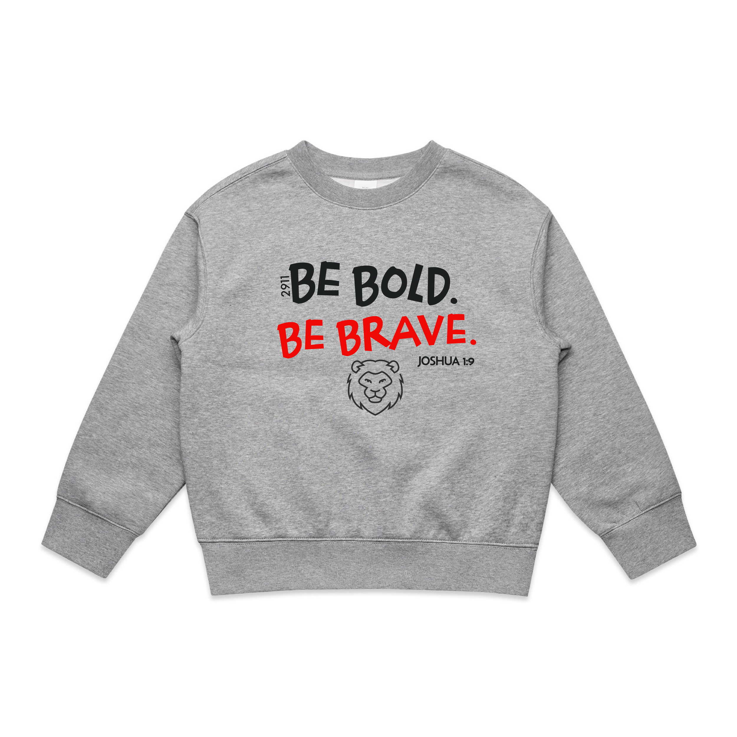 Be Bold. Be Brave. Relax Sweatshirt - Toddler