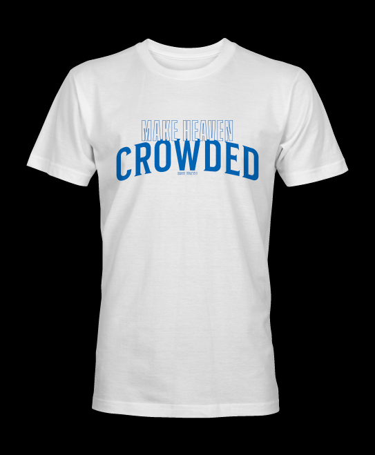 Make-Heaven-Crowded-White.png