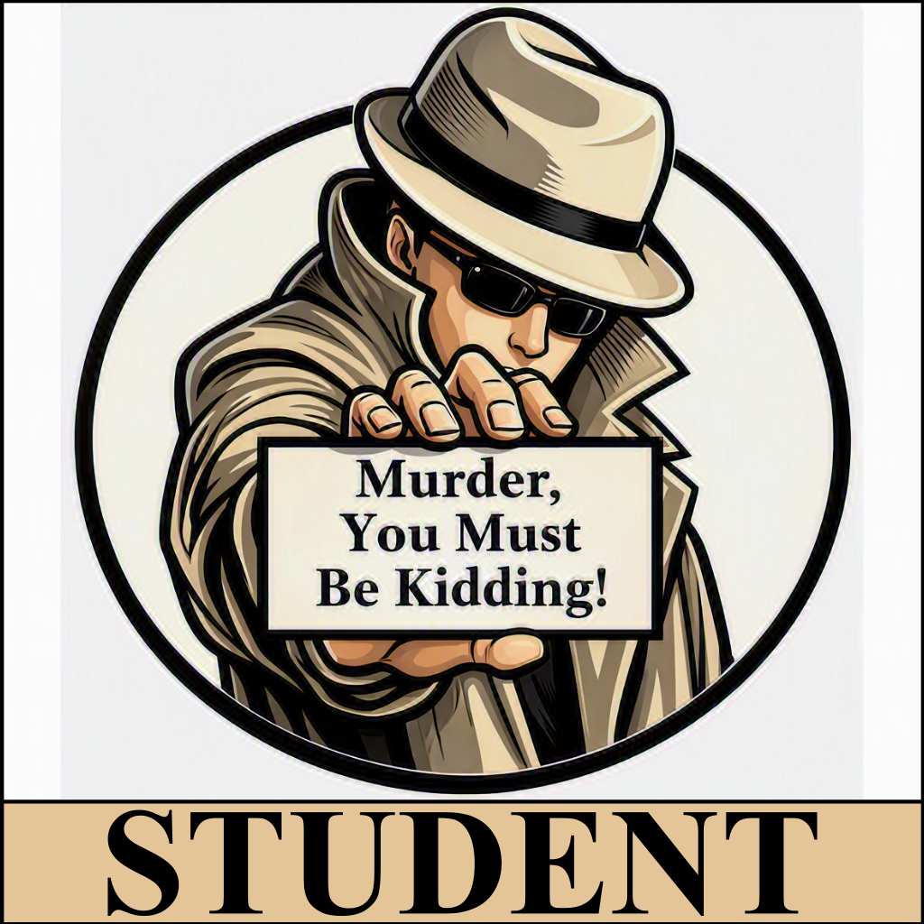 Murder, You Must Be Kidding - Student Admission