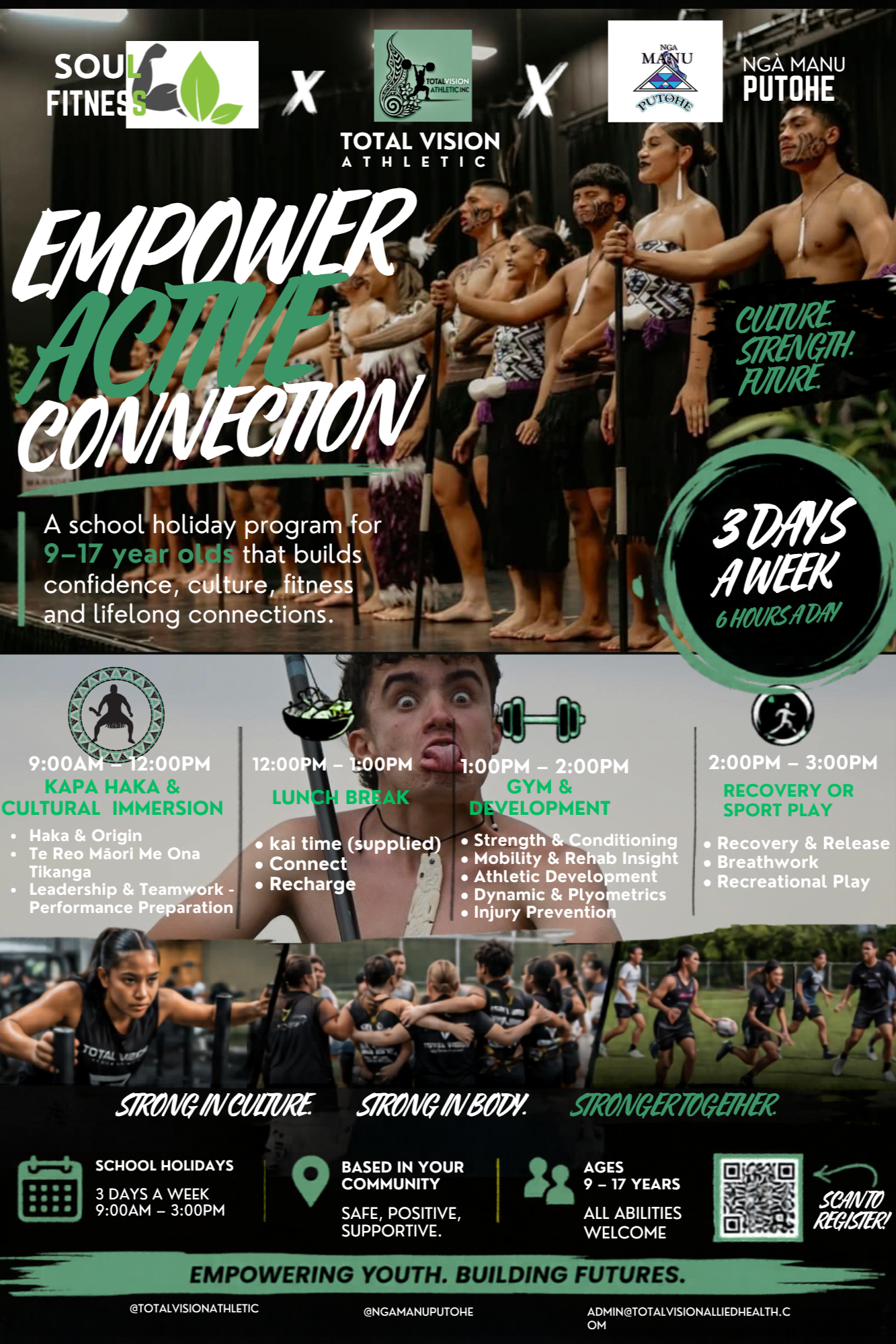 Poster advertising a school holiday program for 9-17 year olds featuring activities in fitness, culture, and sport. The poster includes logos for Soul Fitness, Total Vision Athletic Inc, and Nga Manu Putohe. It emphasizes themes of culture, strength, and future, with highlights of daily activities and schedule details for a week-long program.