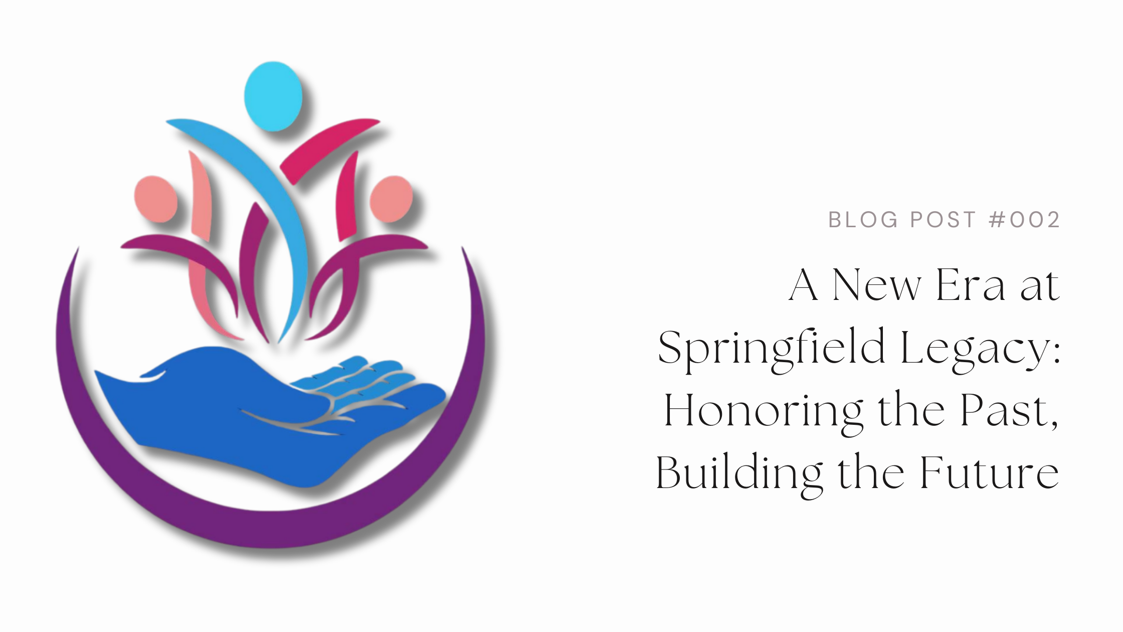 A New Era at Springfield Legacy: Honoring the Past, Building the Future