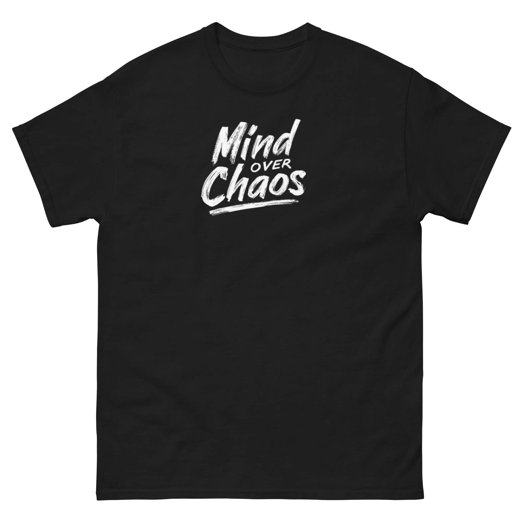 Mind Over Chaos Classic T-Shirt