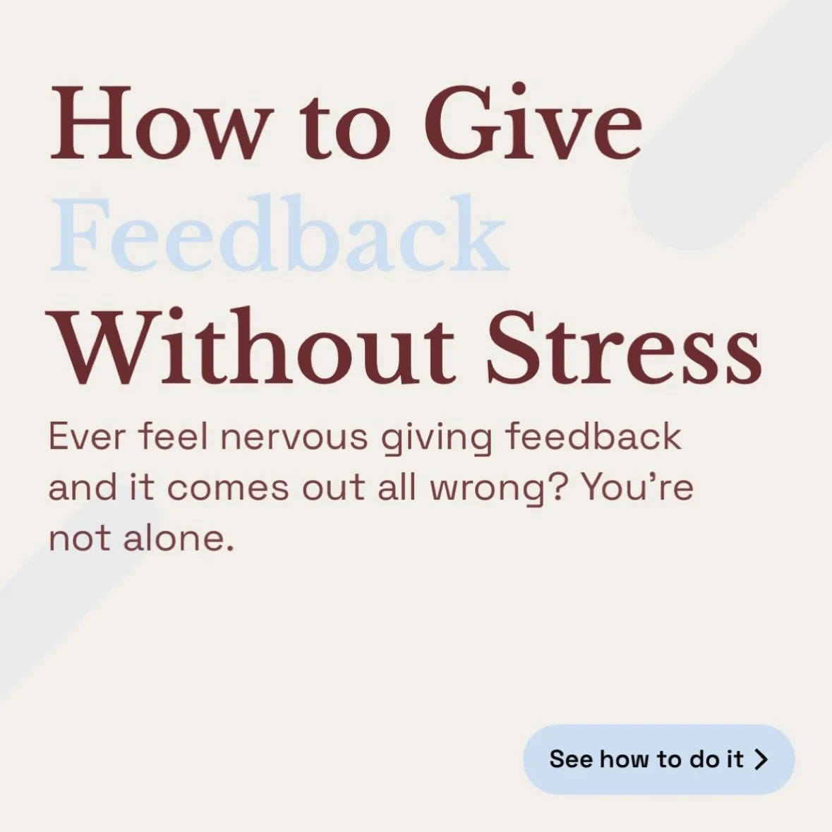I used to dread giving feedback.

I&rsquo;d write notes. Try to pass the responsibility to someone else. Rehearse it. Then water it down so much by the time it came out, the person had no idea what I was actually trying to say.

Sound familiar?

Here
