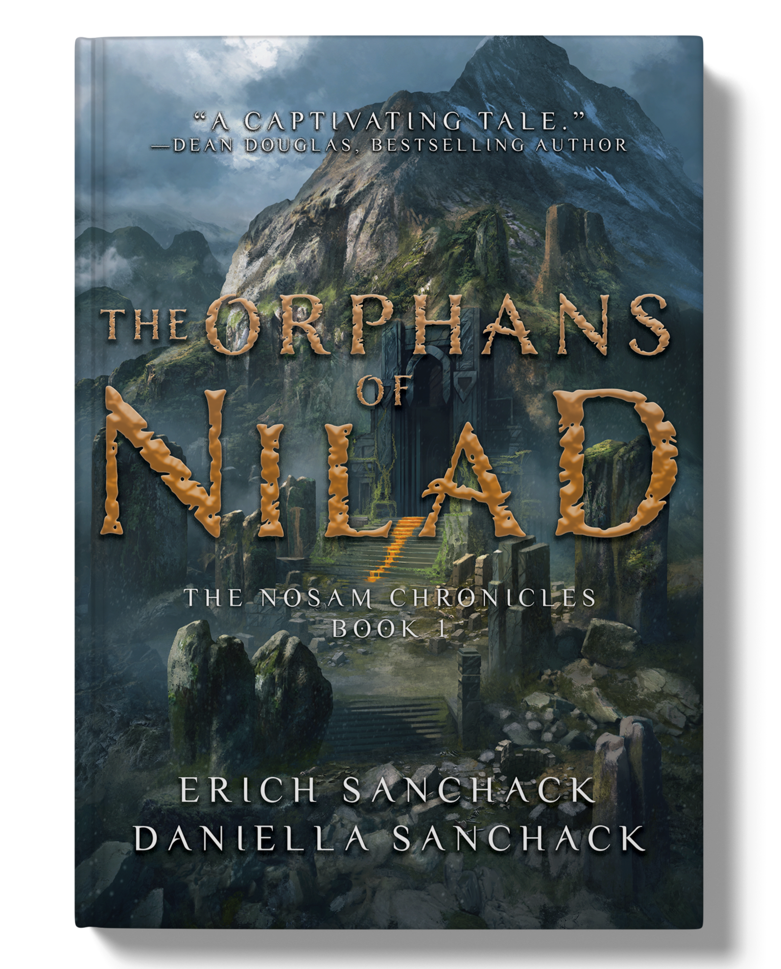 Book cover titled "The Orphans of Niliad" with a mountain and ancient ruins in the background, and a quote at the top that says "A captivating tale". The Cover shows "The Orphans of Nilad" is Book 1 in "The Nosam Chronicles".