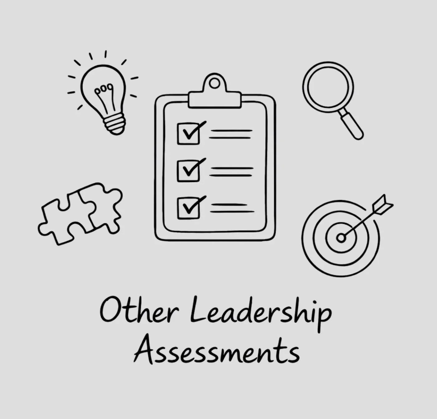 Line drawing of a clipboard with checklists, a light bulb, magnifying glass, puzzle piece, and target with an arrow, representing leadership assessments.