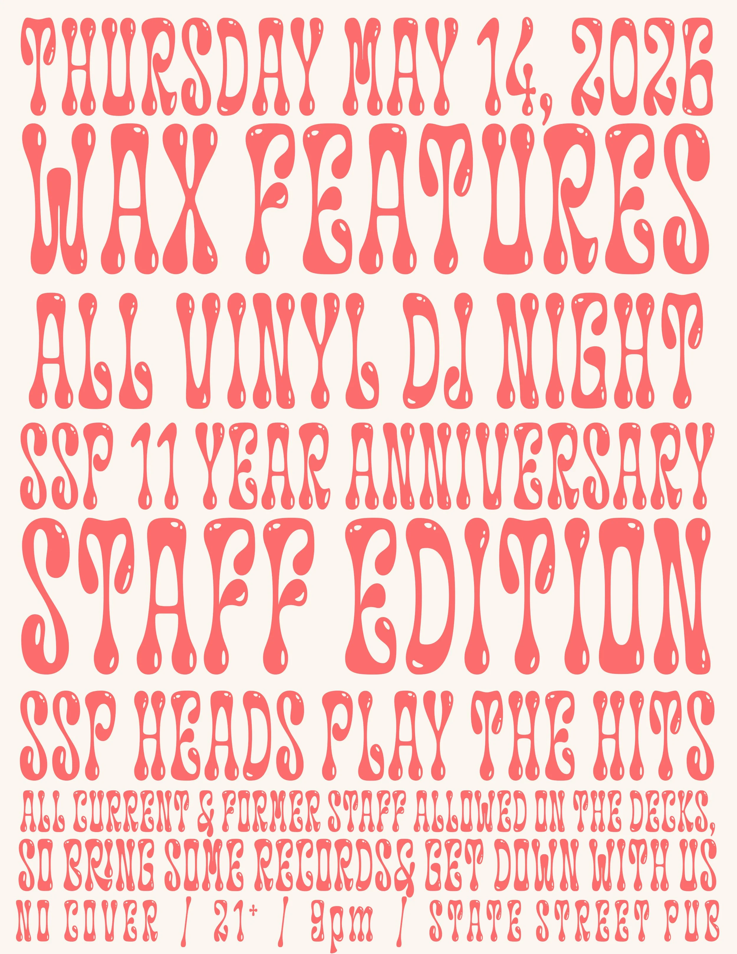 WAX FEATURES - ALL VINYL DJ NIGHT - SSP 11 YEAR ANNIVERSARY STAFF EDITION