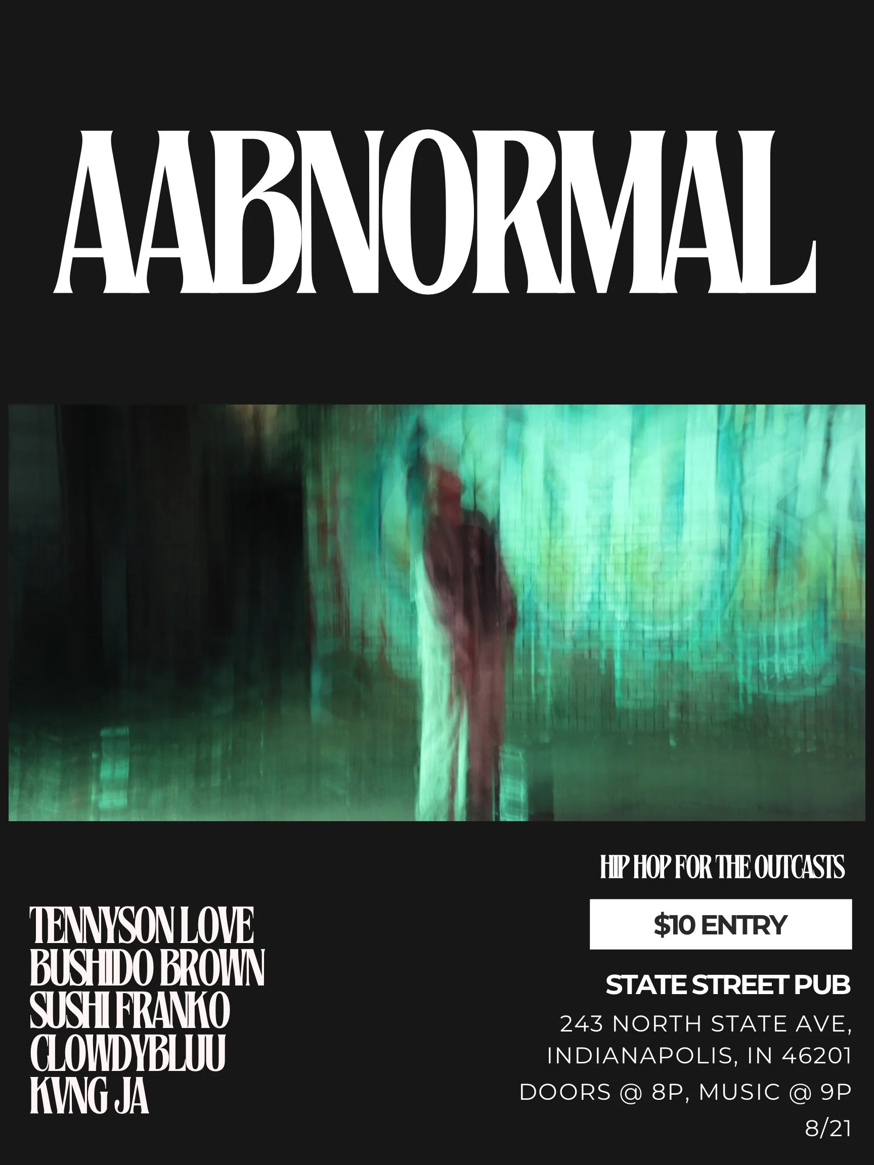 ABNORMAL - Hip-Hop for the outcasts featuring: TENNYSON LOVE / BUSHIDO BROWN / SUSHI FRANKO / CLOWDYBLUU / KVNG JA