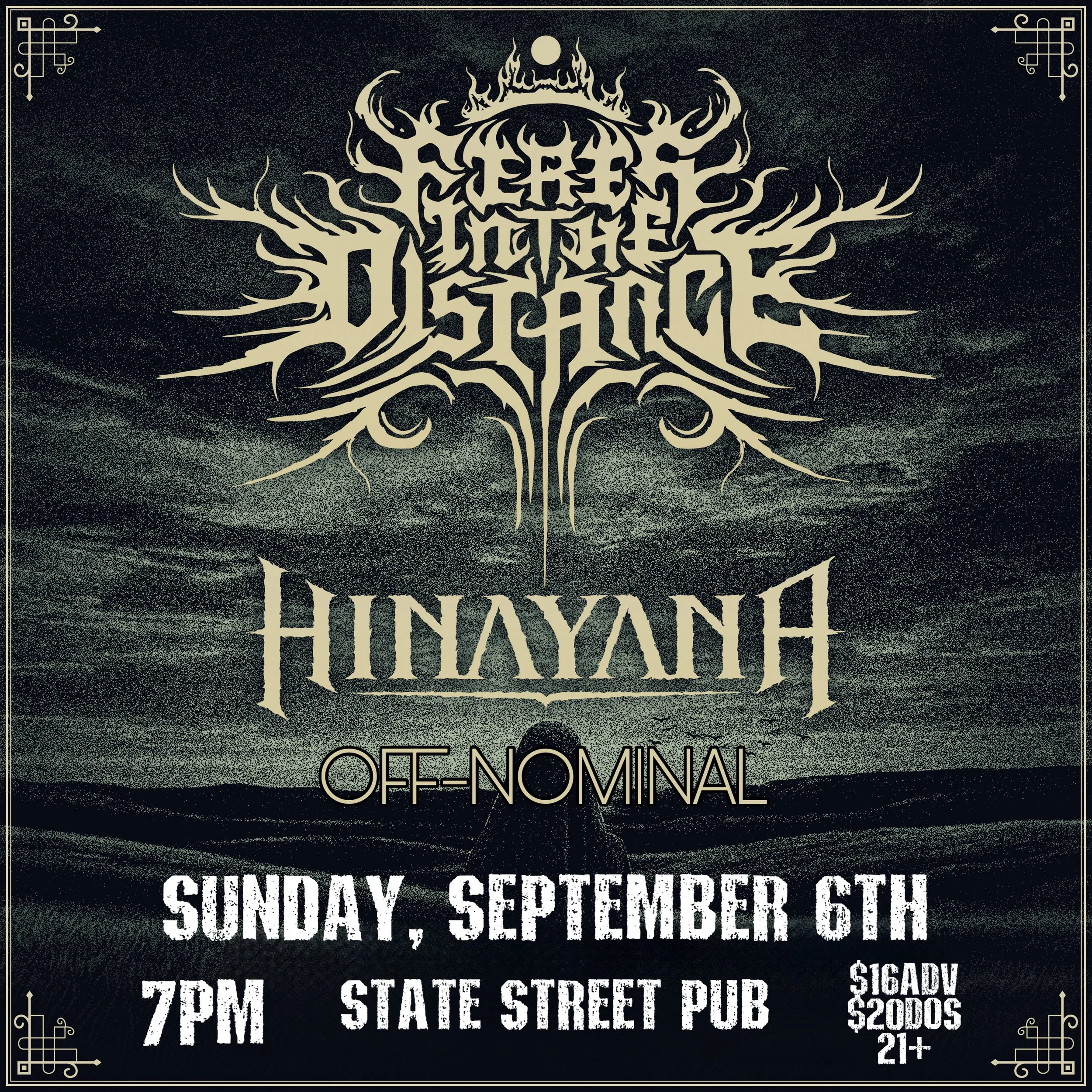 Stranger Attractions presents FIRES IN THE DISTANCE / HINAYANA / OFF-NOMINAL