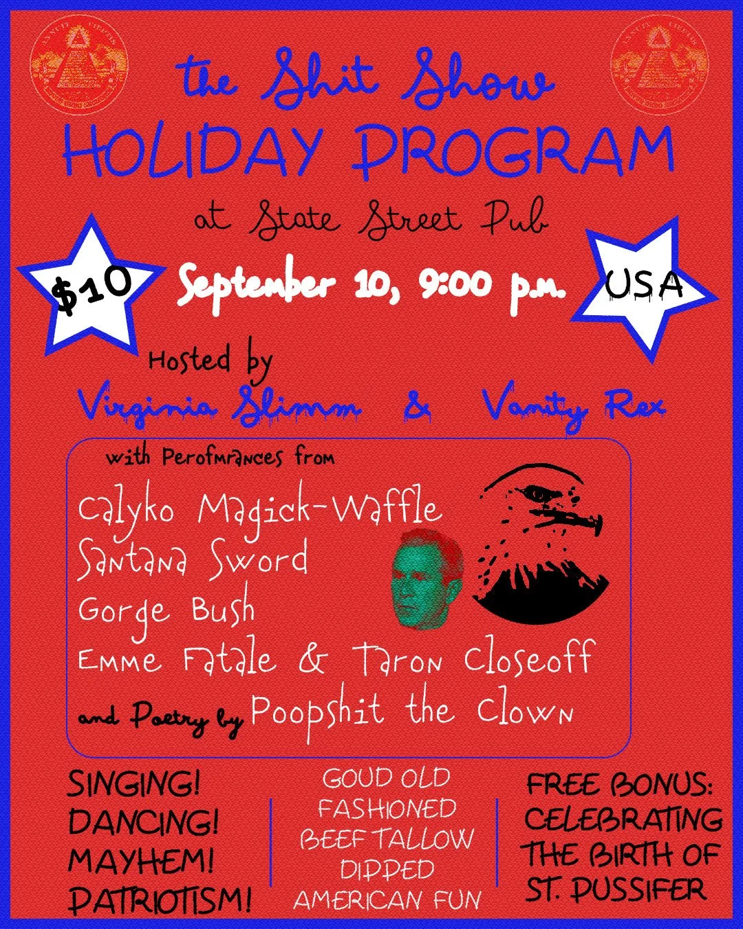 SHIT SHOW Holiday Program featuring CALYKO MAGICK-WAFFLE / SANTANA SWORD / GORGE BUSH / EMME FATALE & TARON CLOSEOFF / Poetry by POOPSHIT THE CLOWN