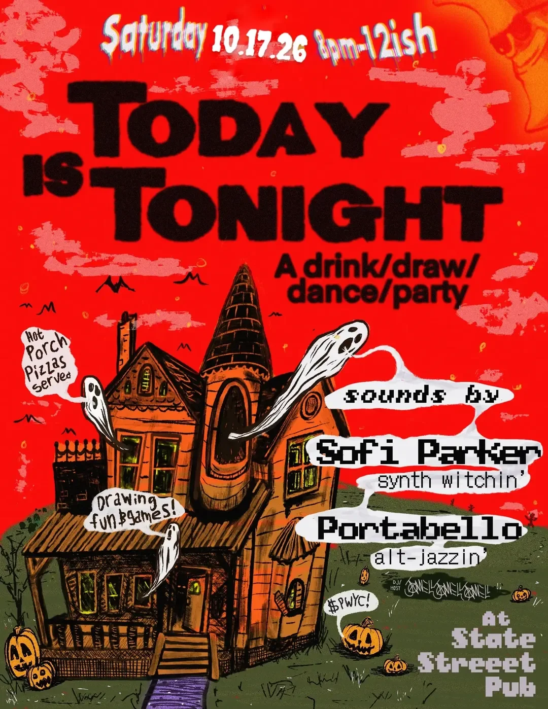 TODAY IS TONIGHT - drinking, drawing and dancing night - Music by SOFI PARKER &amp; Portabello + Porch Pizzas wood-fired patio pizza pop-up - No cover!