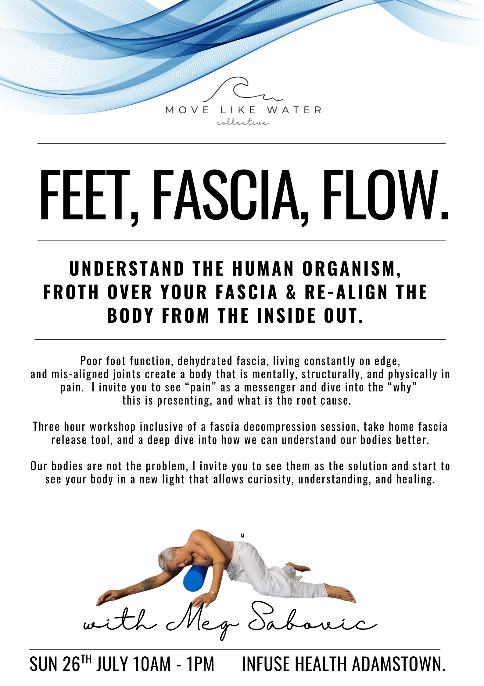 FEET, FASCIA, FLOW - "If your body could talk"