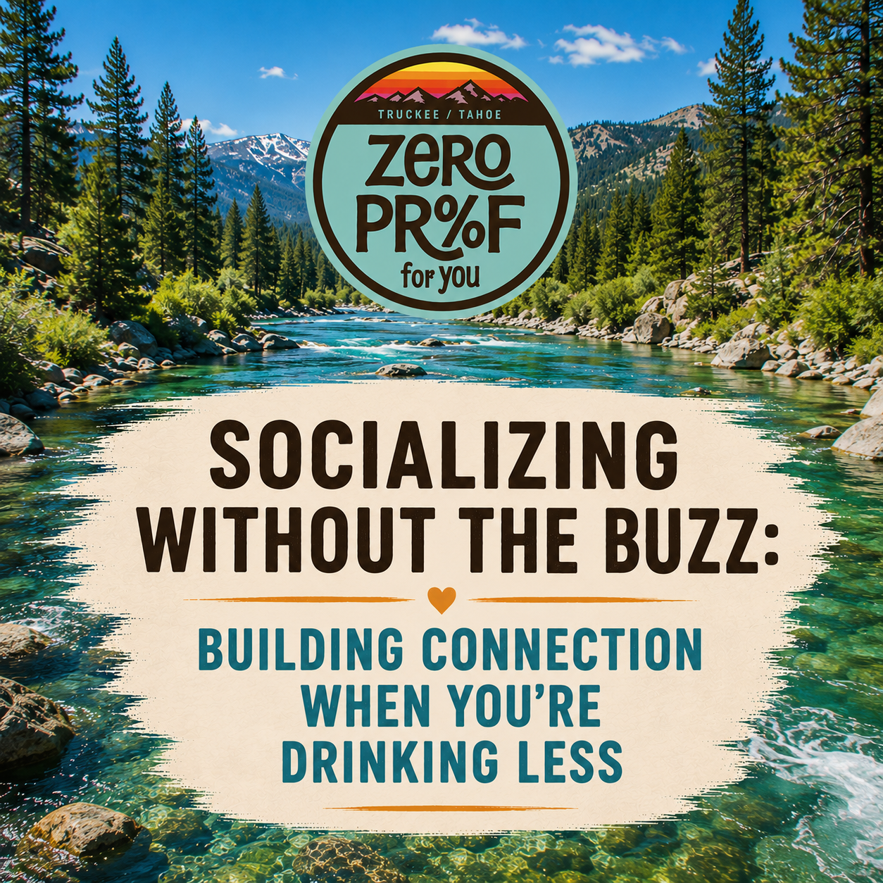 Socializing Without the Buzz: Building Connection When You’re Drinking Less