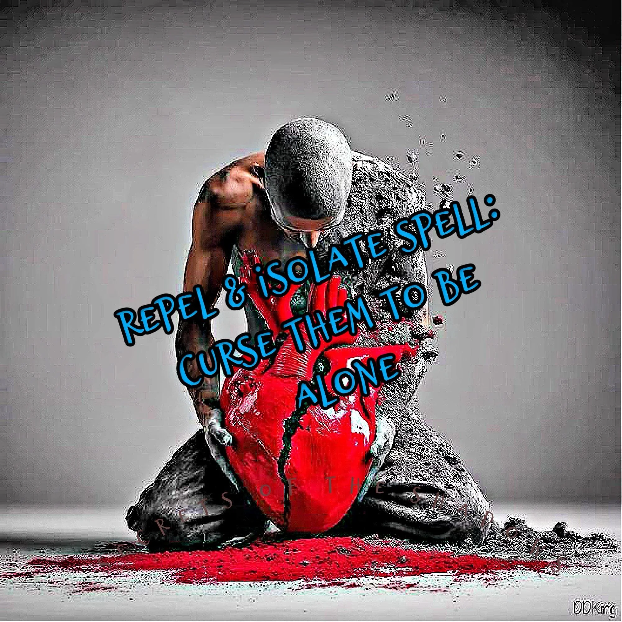 Repel & Isolate Spell: Curse Them To Be Alone