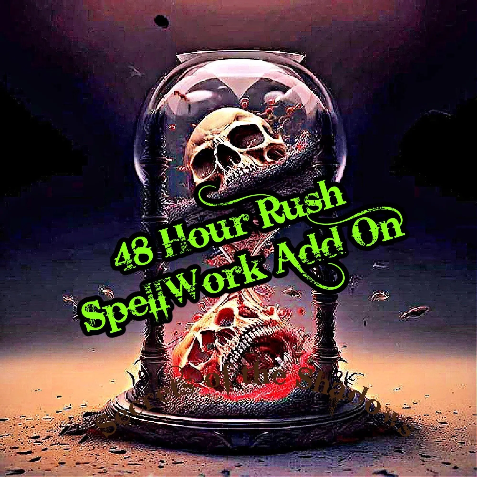 48 Hour Rush SpellWork Add On