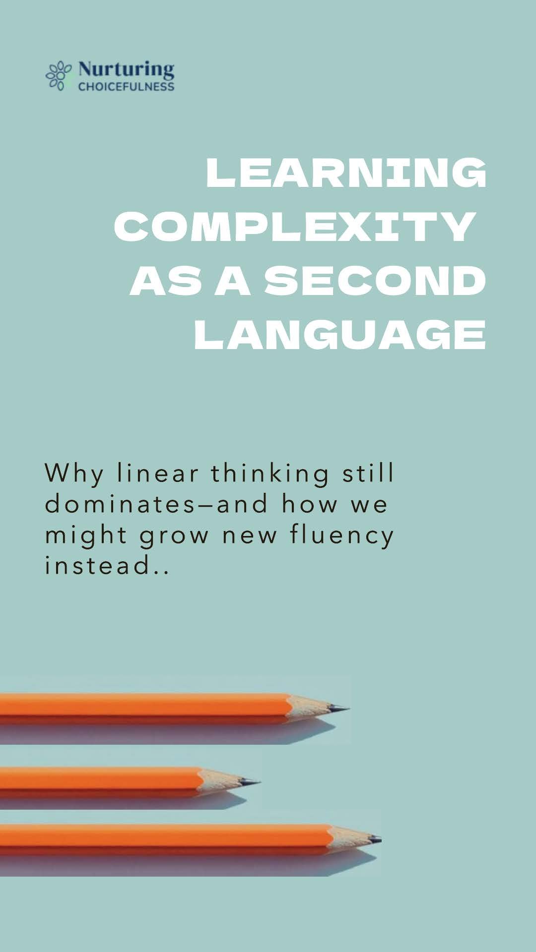 Complexity as a Second Language