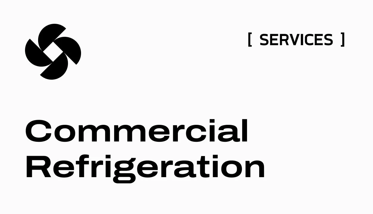 Design for commercial refrigeration services featuring a black geometric logo, the word 'SERVICES' in brackets, and large bold text reading 'Commercial Refrigeration'.