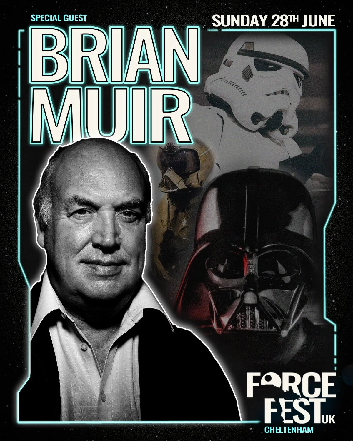 Promotional poster for a Force Fest event featuring a special guest, Brian Muir, scheduled for Sunday, June 28th, in Cheltenham, UK. The poster includes a black-and-white photo of Brian Muir, and images of a Stormtrooper and Darth Vader from Star Wars.