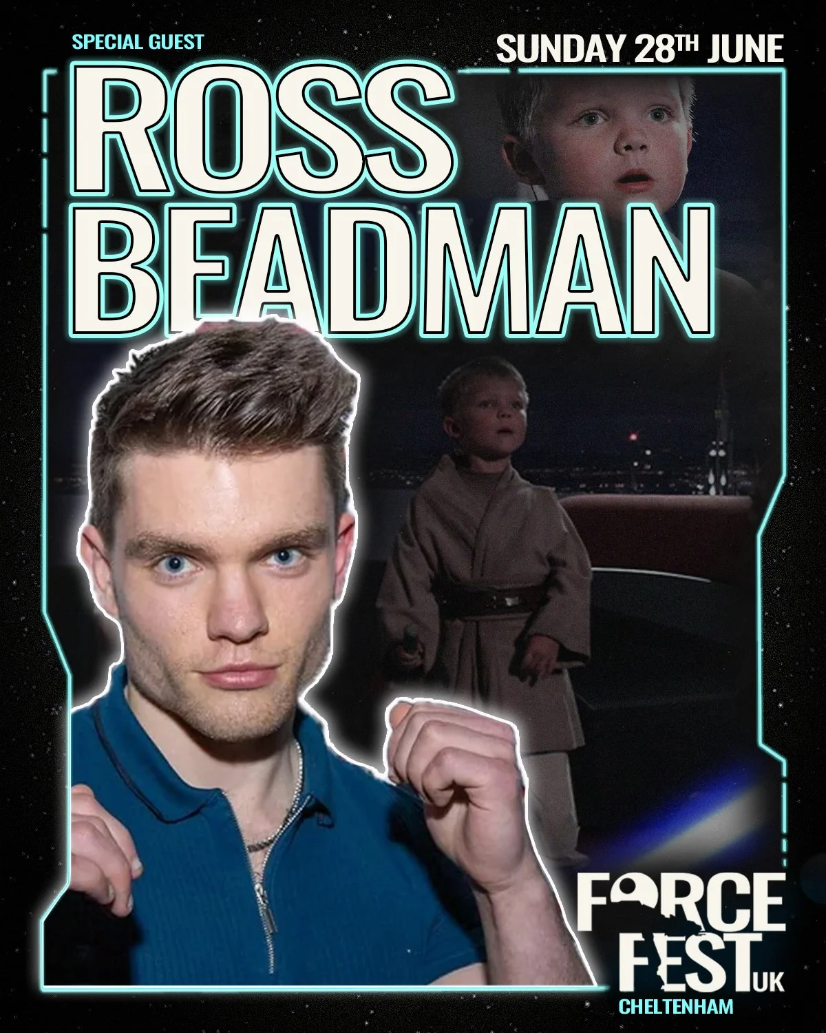 A promotional poster for an event featuring Ross Beadman, scheduled for Sunday, June 28th, at Force Fest UK in Cheltenham. The poster includes images of Ross Beadman and scenes from 'Star Wars: A New Hope'.