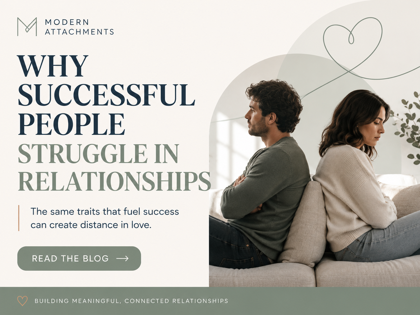Why the Skills That Made You Successful May Be Sabotaging Your Love Life
