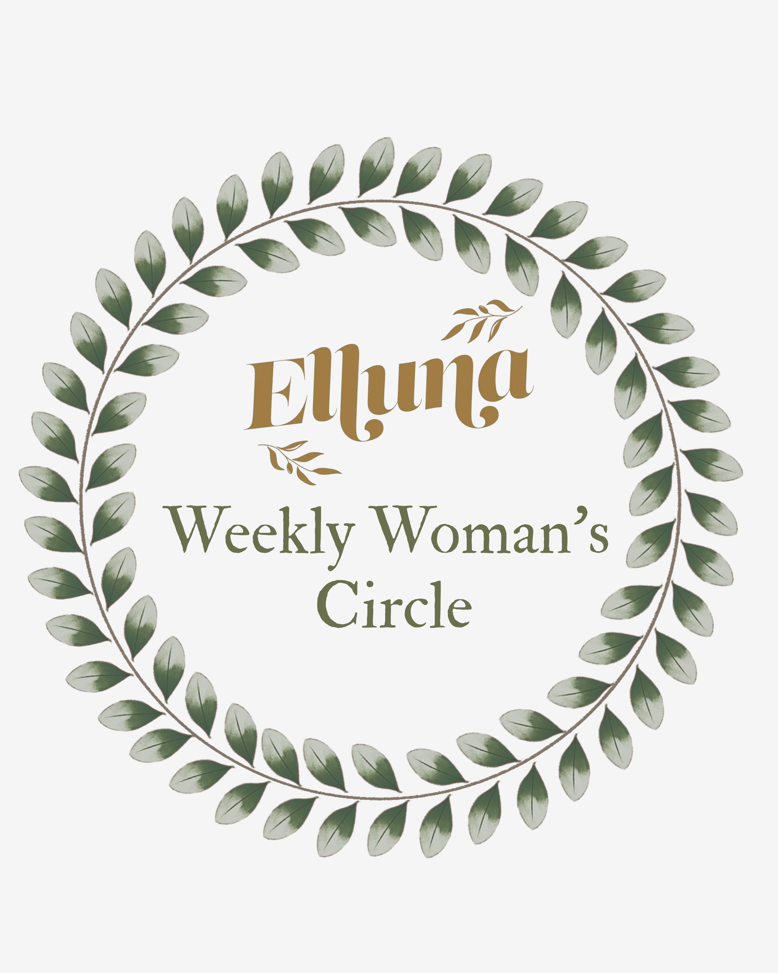 Weekly Woman's Circle at Elluna