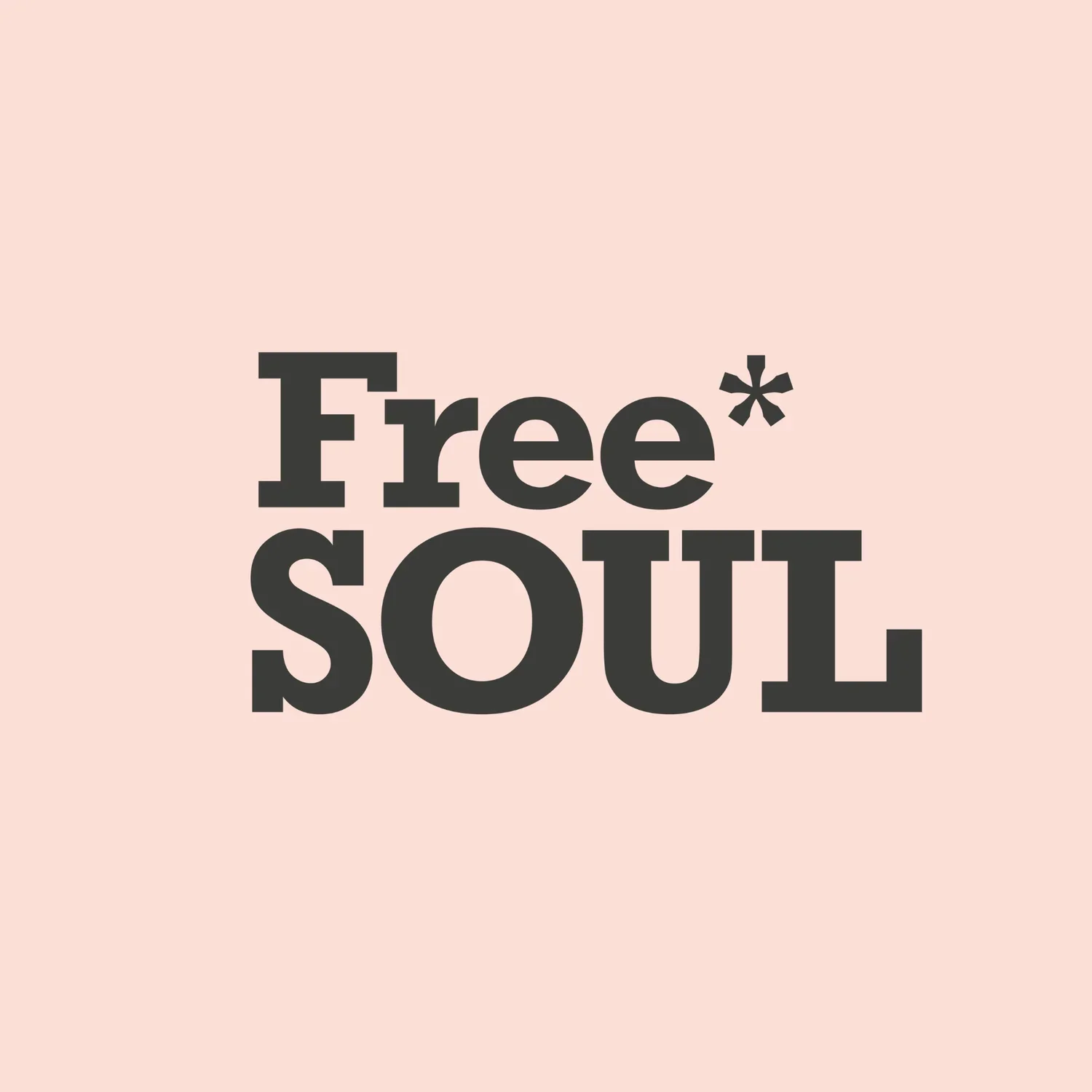 Pink background with black text that reads "Free* SOUL".