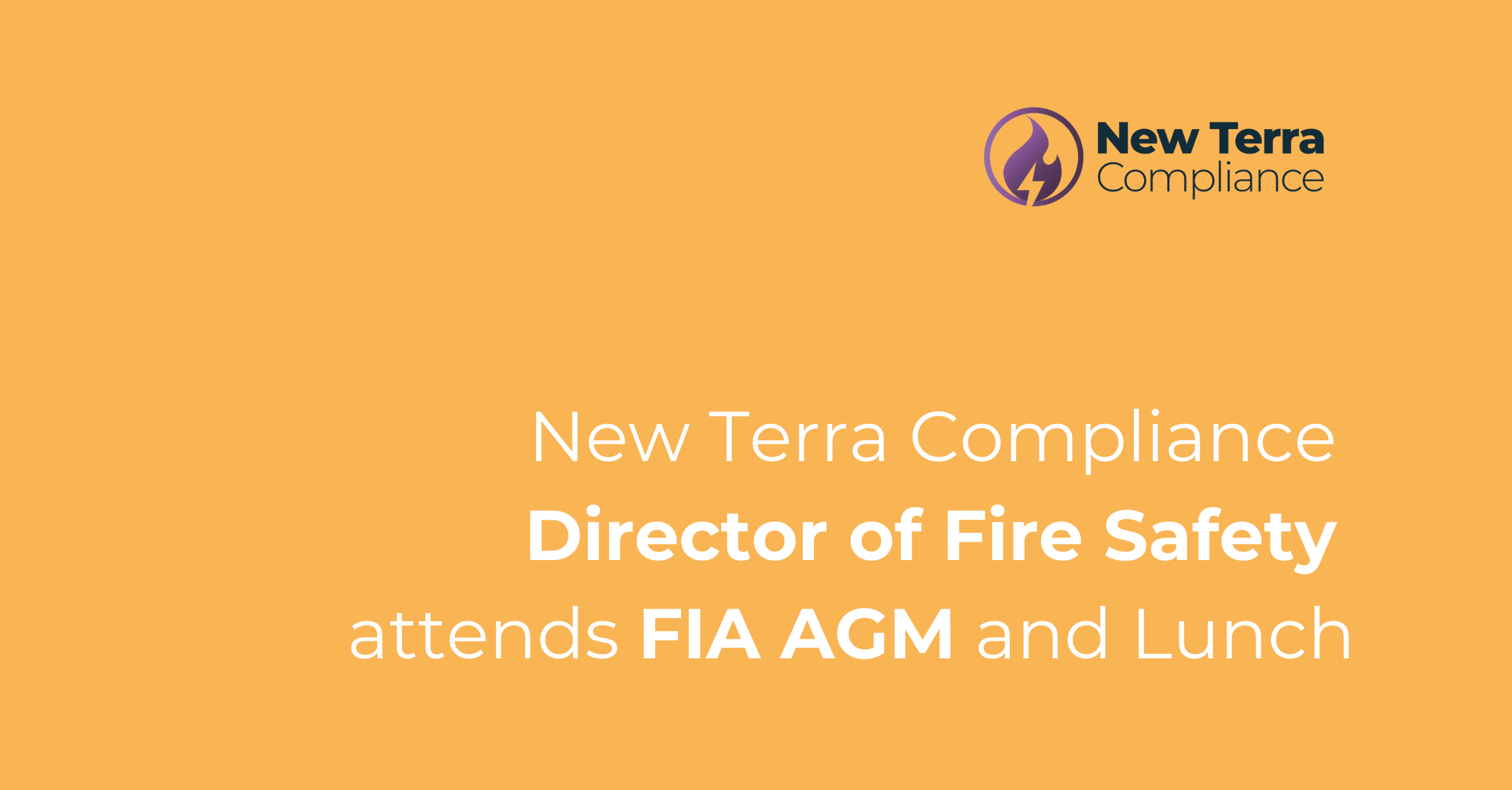 New Terra Compliance Director of Fire Safety attends FIA AGM and Lunch