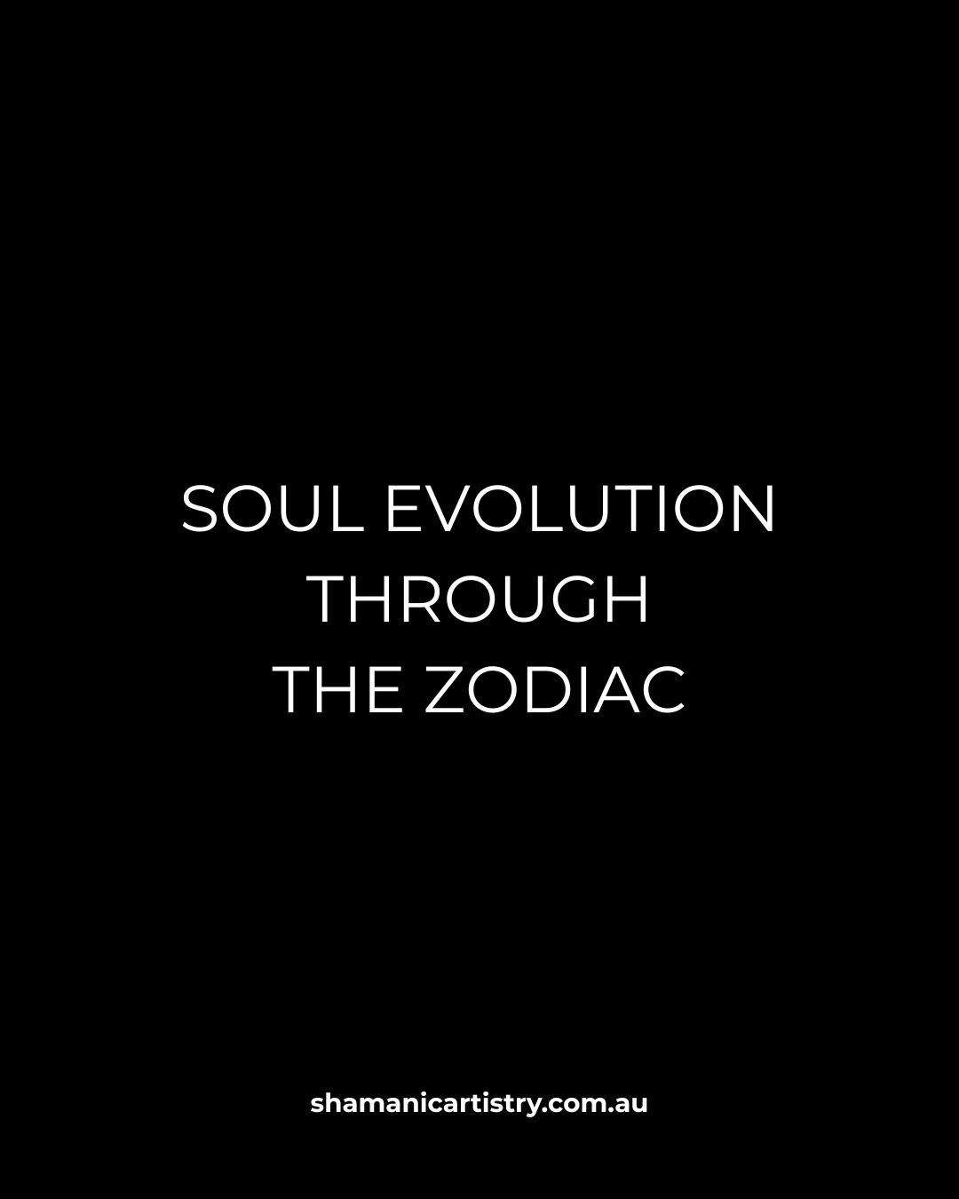 The Zodiac as a Path of Soul Evolution