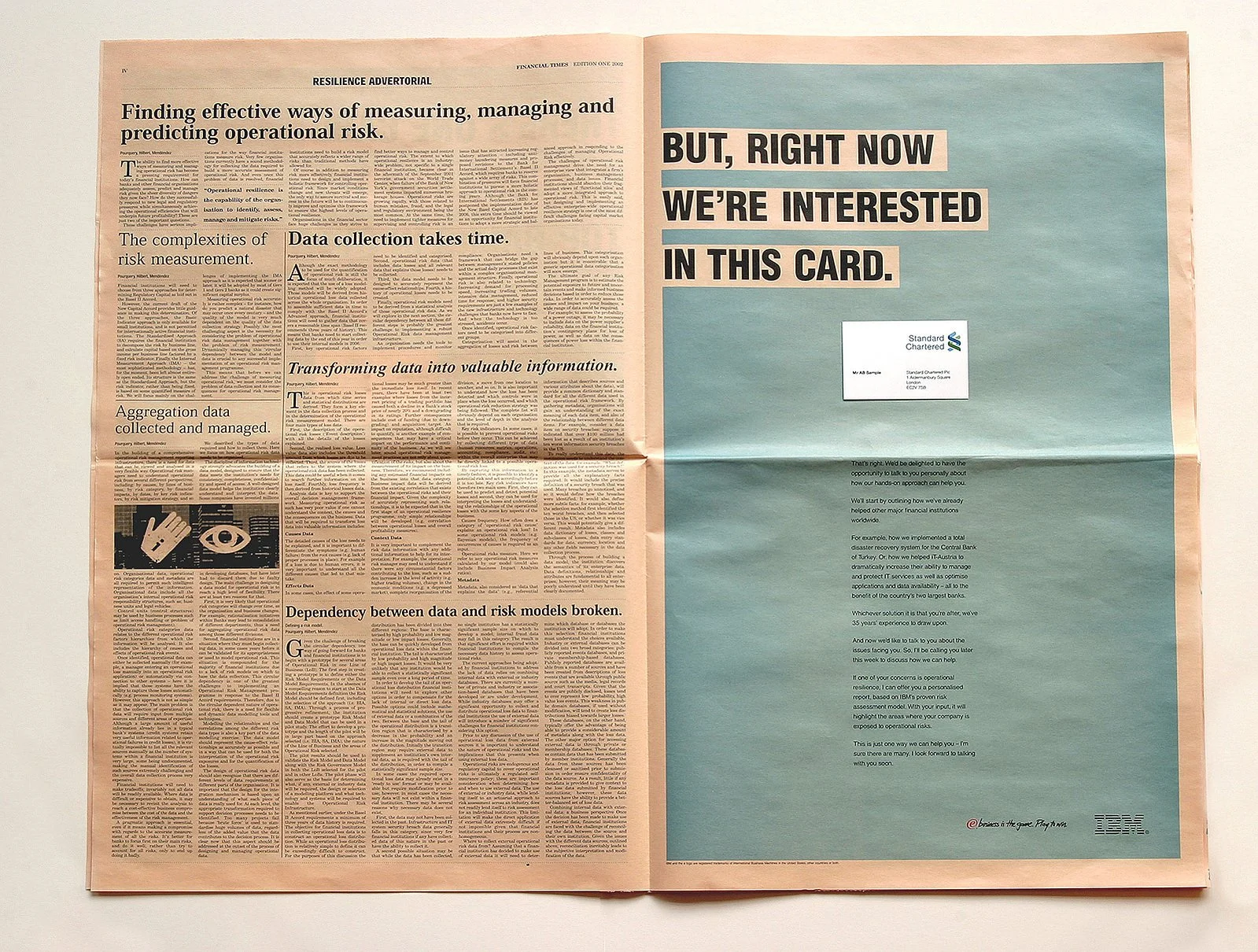 ...and on the next page was an ad about IBM and their bank, and with their actual business card tipped onto the page.

Cannes Winner