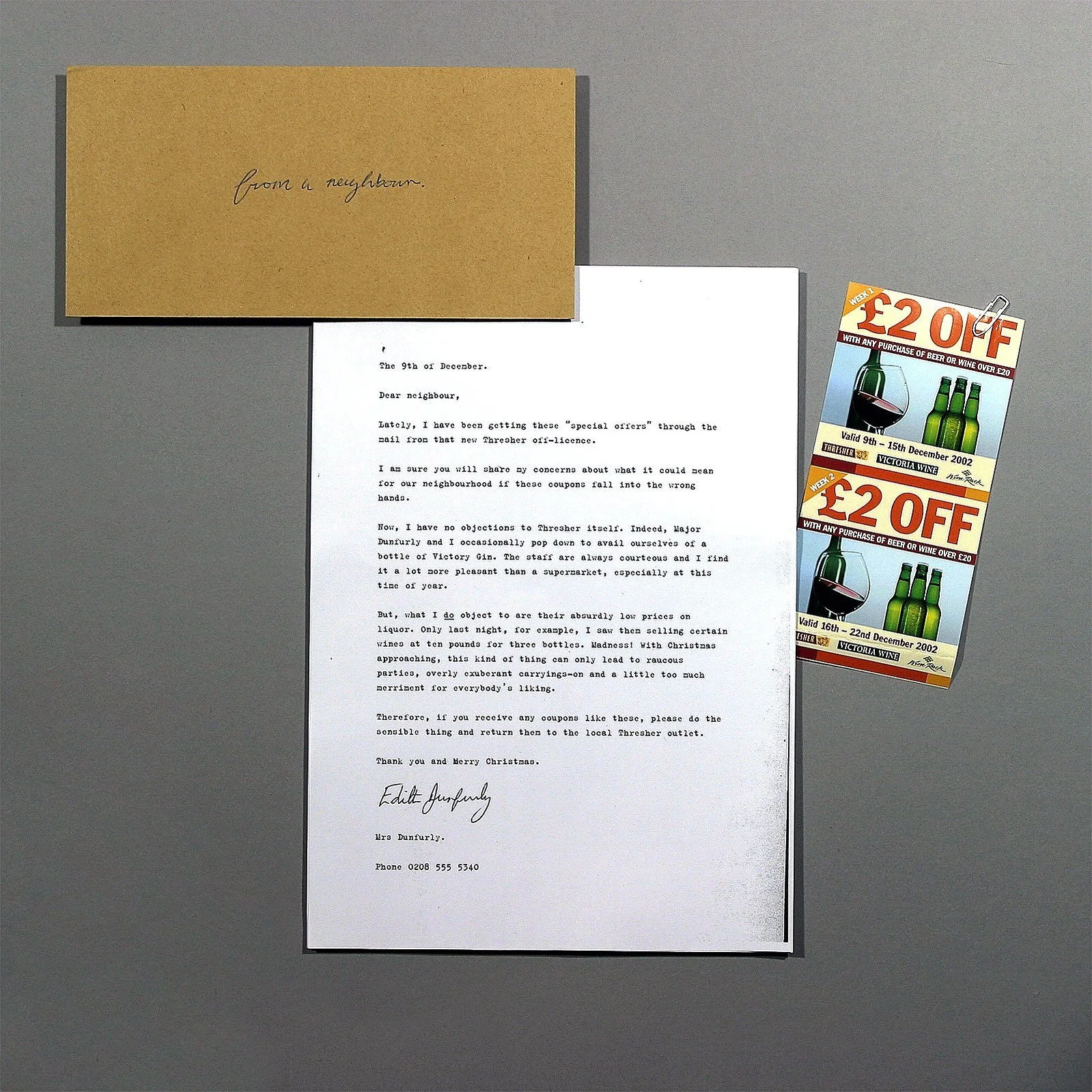 To cut through the doormat pile-up at Christmas, we disguised Thresher's coupon door drop as a letter from a concerned neighbour.

How could you ignore Mrs Dunfurly? 7% of recipients couldn't – triple the expected result.

