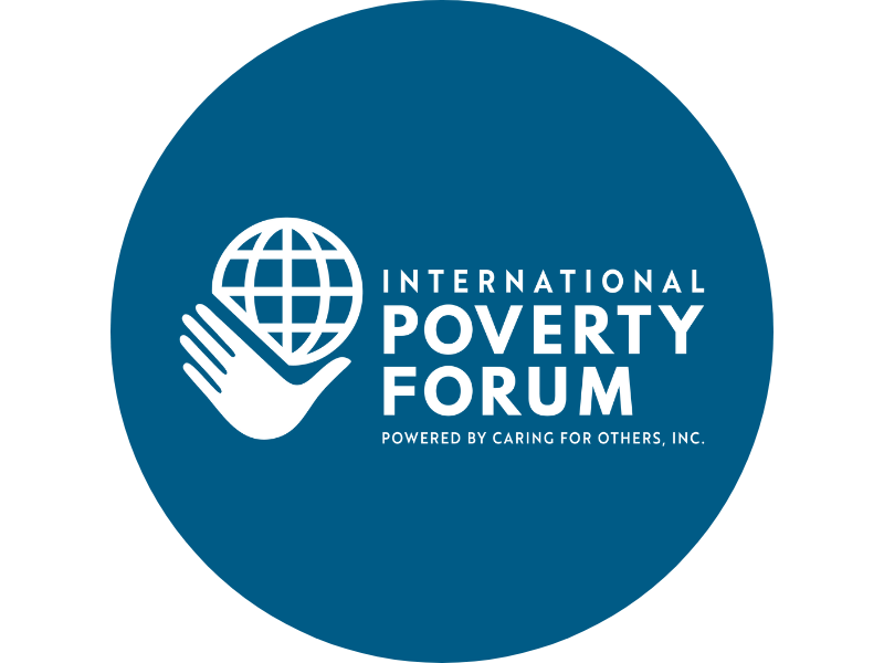 Logo of the International Poverty Forum, featuring a globe held by a hand, with the text 'Powered by Caring for Others, Inc.'