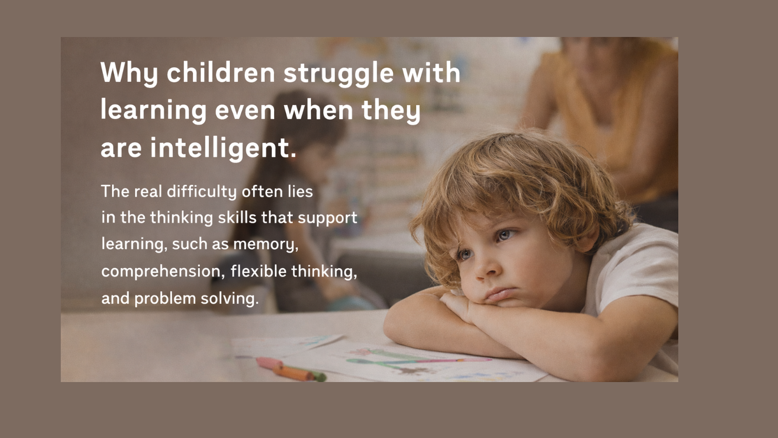 Why Some Intelligent Children Still Struggle to Learn