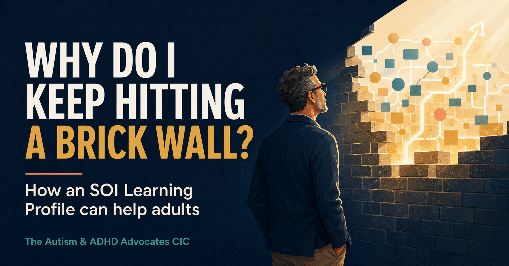 Why Do I Keep Hitting a Brick Wall? How an SOI Learning Profile Can Help Adults