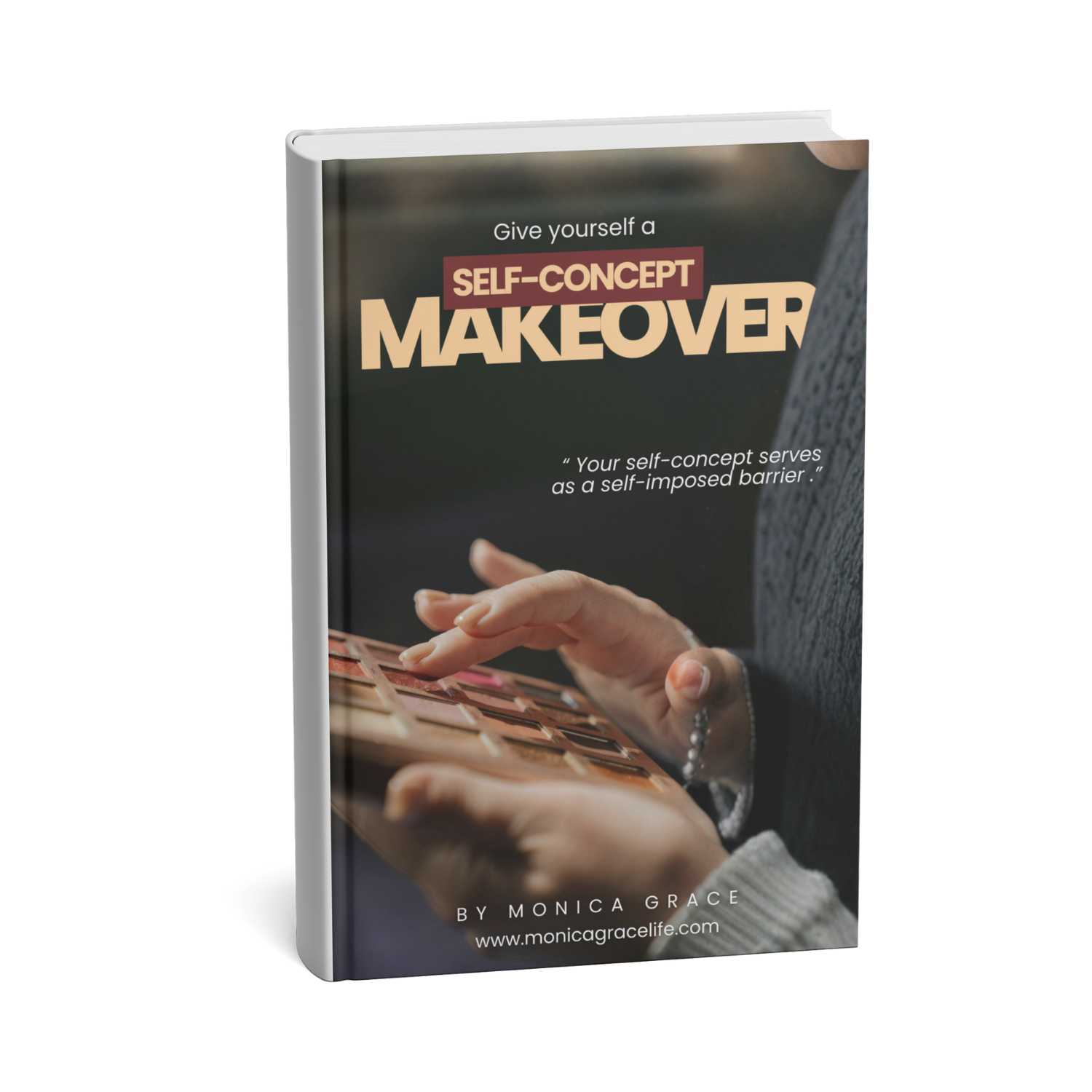 GIVE YOURSELF A SELF-CONCEPT MAKEOVER