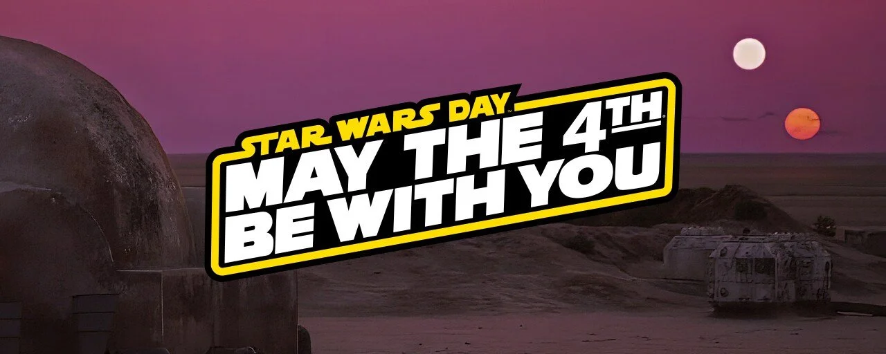 May the 4th Be With You…