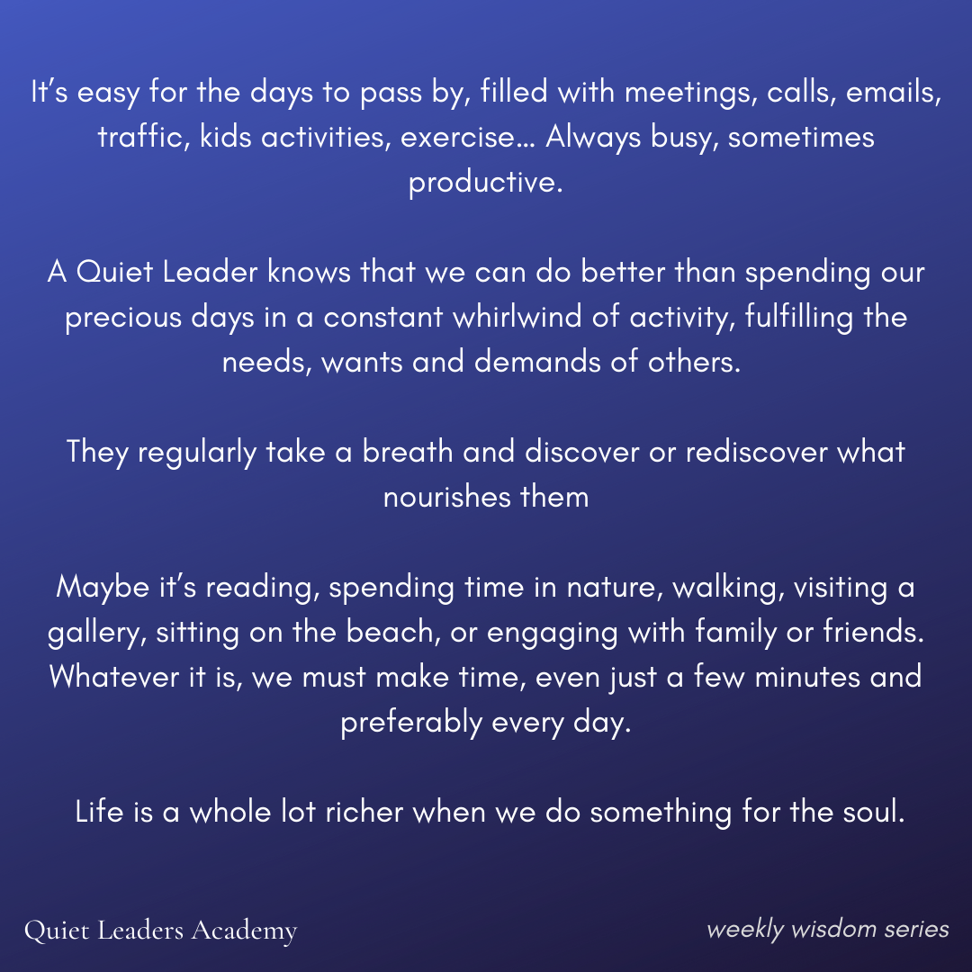 Inspirational quote about slowing down and nourishing the soul, from Quiet Leaders Academy, set against a blue gradient background.
