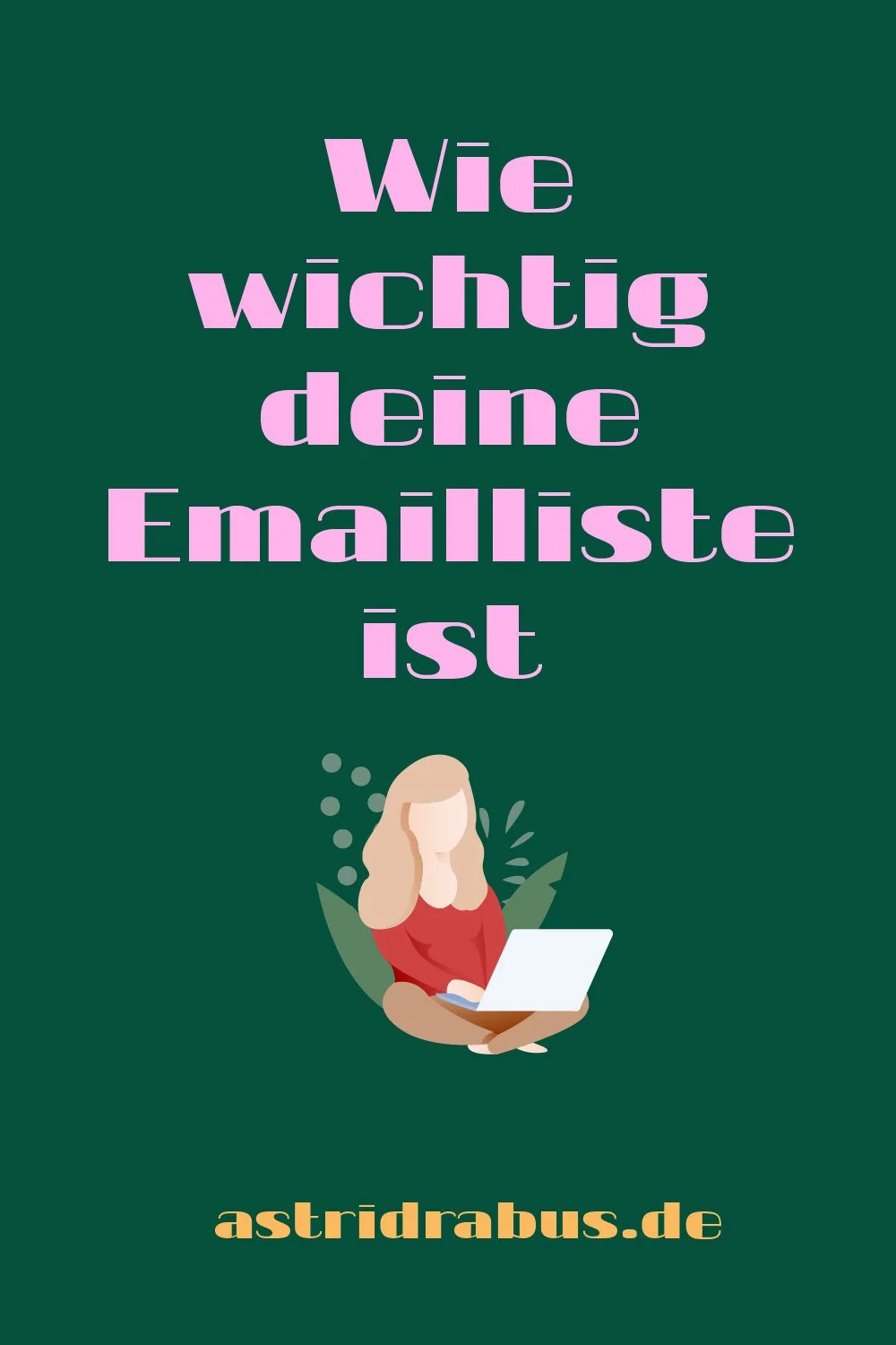 Wie wichtig deine Emailliste ist