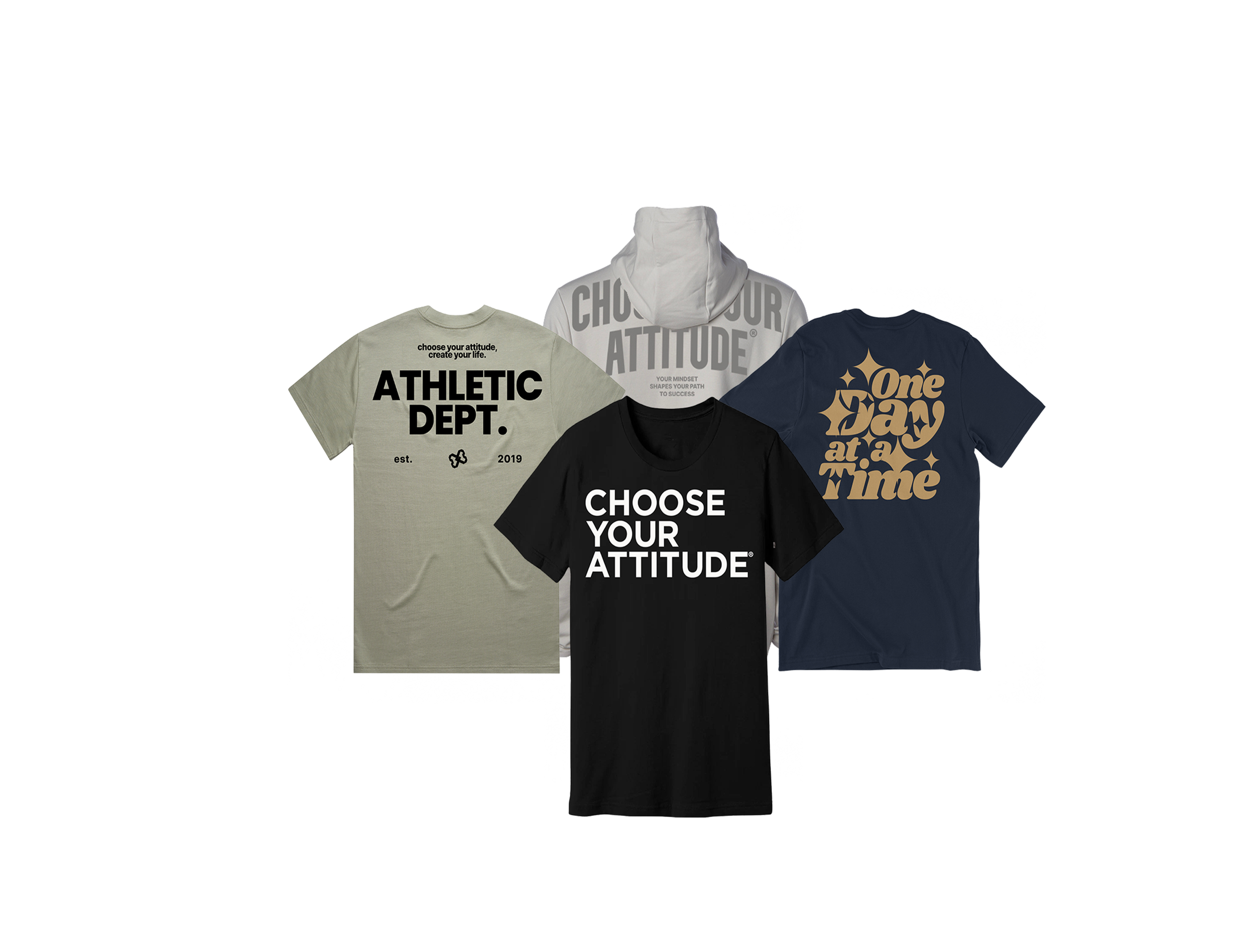 Four T-shirts arranged in a semi-circle with motivational and attitude slogans, including 'Choose Your Attitude,' 'Athletic Dept.,' and 'One Day at a Time,' on a dark background.