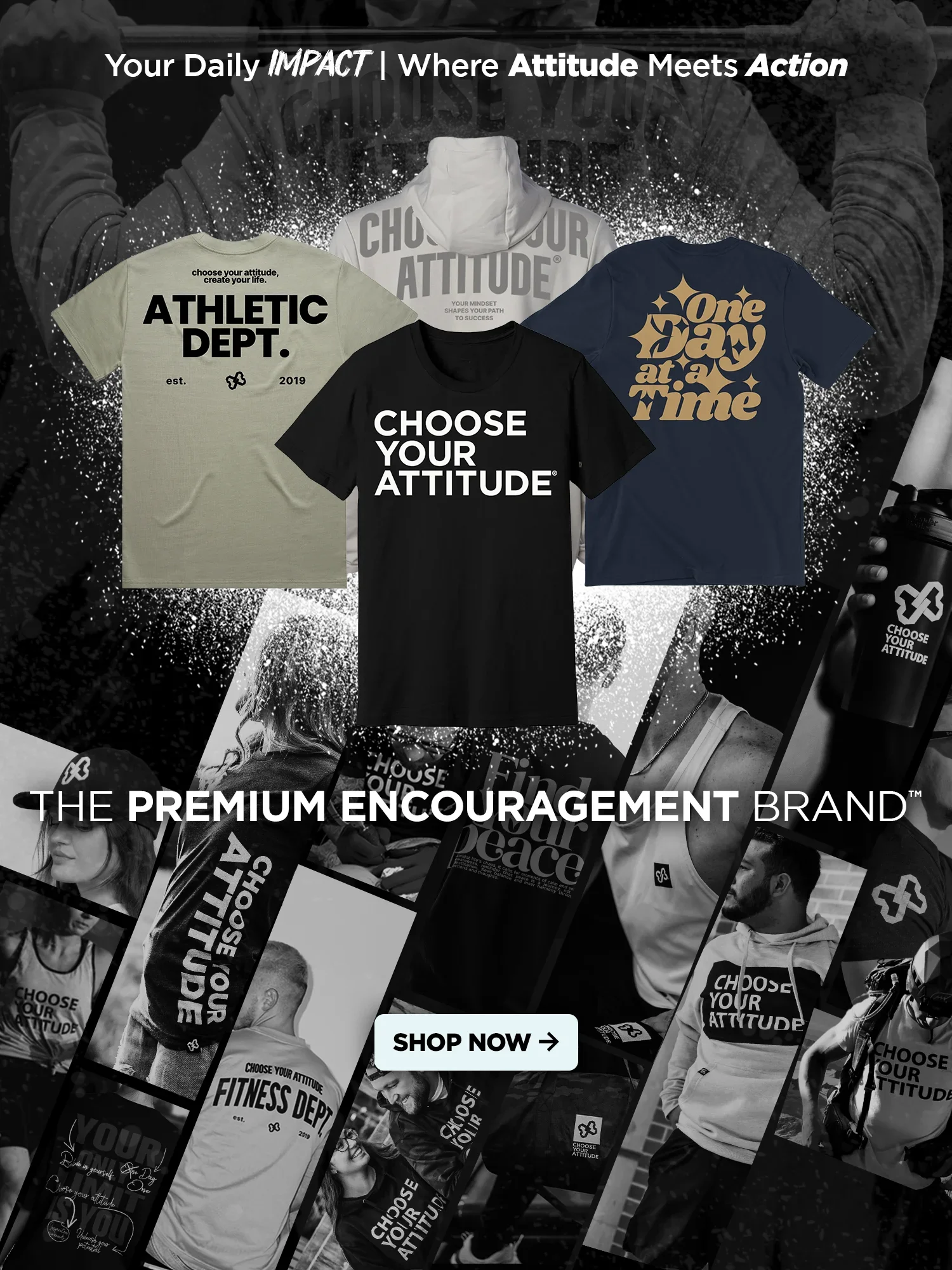 Collection of motivational fitness t-shirts with slogans like "Choose Your Attitude," "Athletic Dept.," and "One Day at a Time," displayed in a collage format with bold text and black-and-white background images.