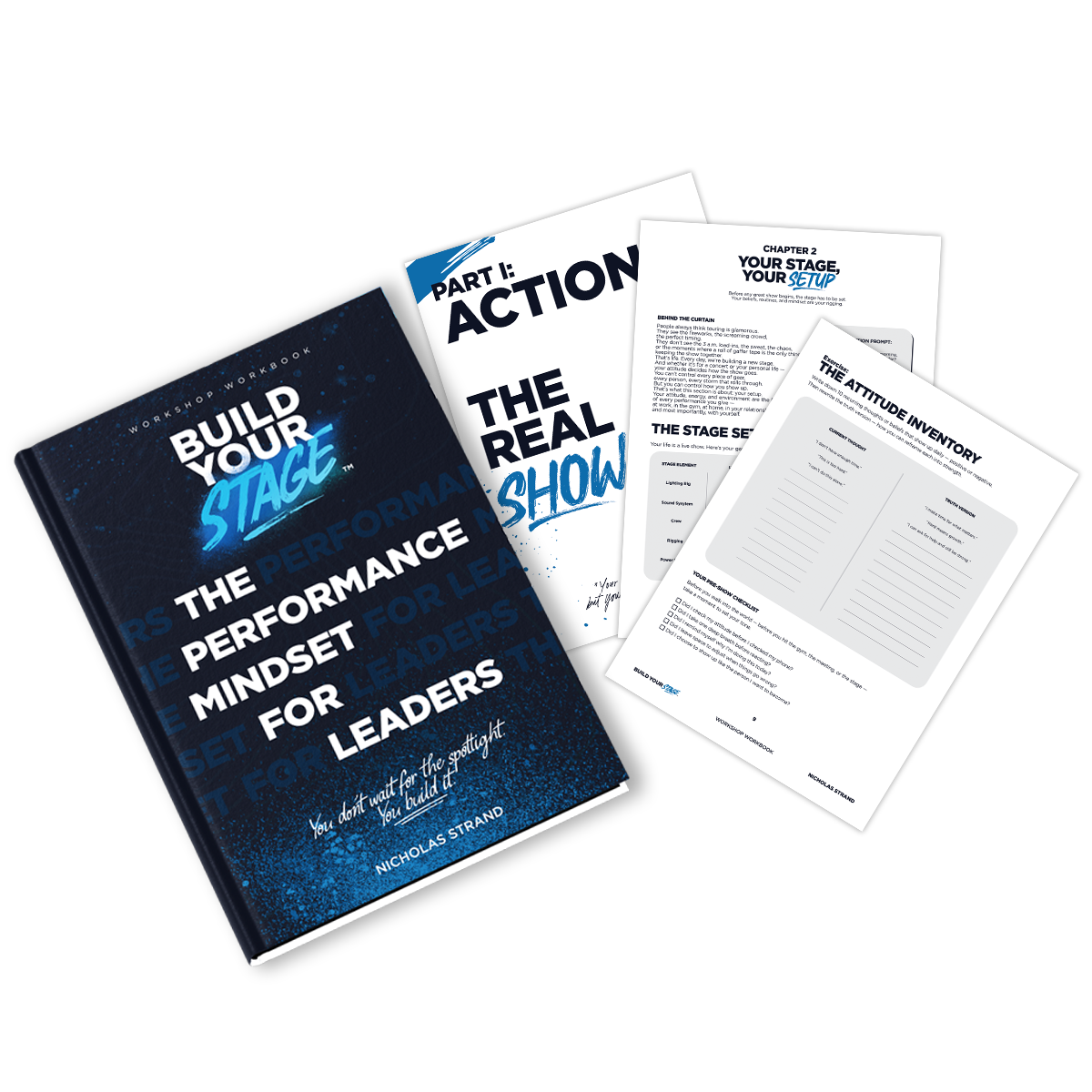 Open workbook titled 'Build Your Stage: The Performance Mindset for Leaders' alongside several printed pages, including sections on stage setup, attitude inventory, and action steps, for leadership and performance training.