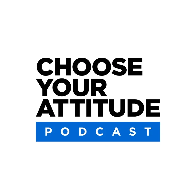 Logo for the Choose Your Attitude podcast featuring bold black text and a blue banner with white letters.