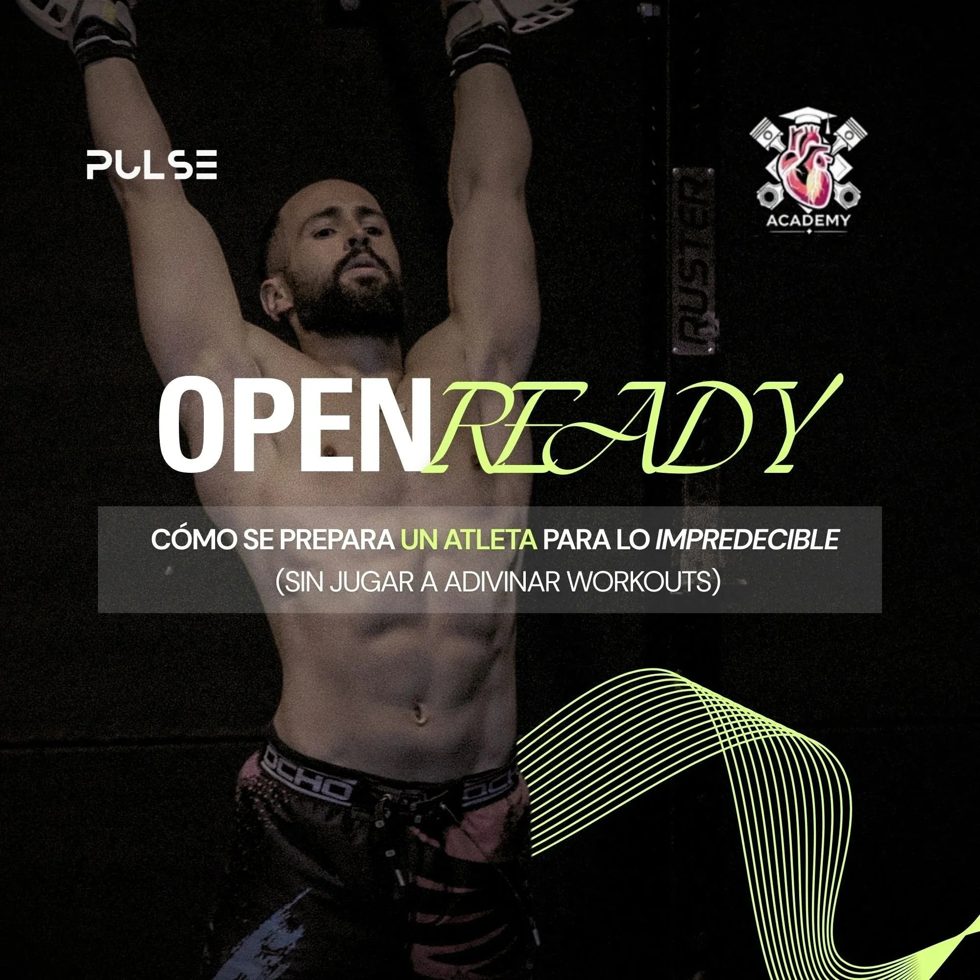 “Open Ready”: cómo se prepara un atleta para lo impredecible (sin jugar a adivinar workouts)