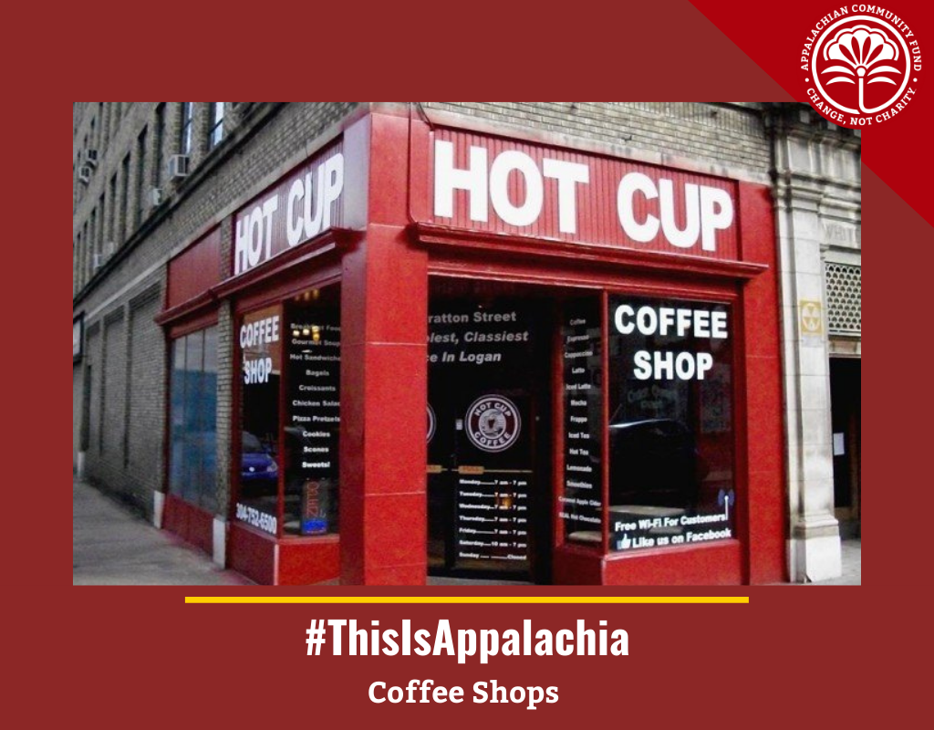 #ThisIsAppalachia: Coffee Shops