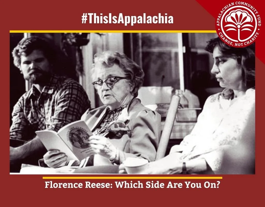 #ThisIsAppalachia/ Florence Reece: Which Side Are You On?