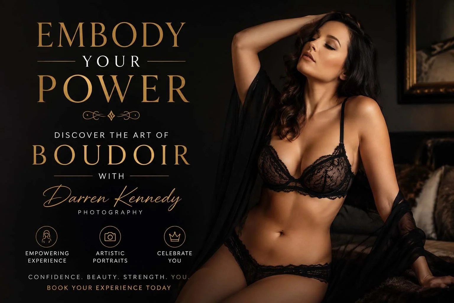 Embody Your Power: Discover the Art of Boudoir with Darren Kennedy
