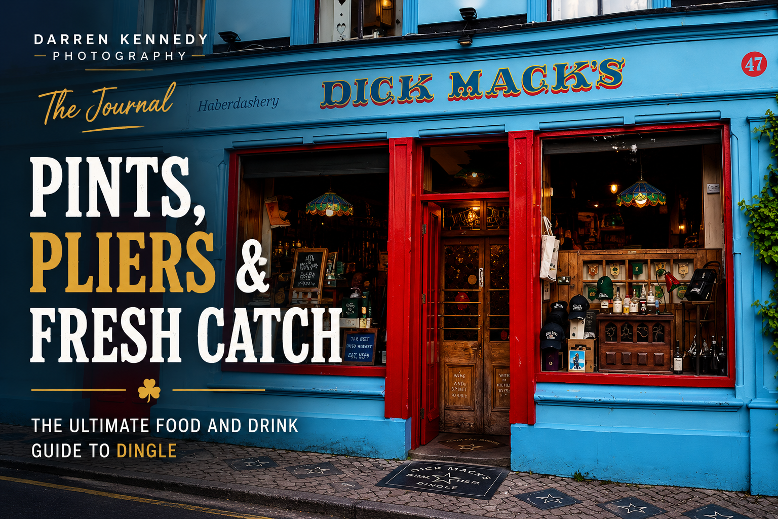 Pints, Pliers, and Fresh Catch: The Ultimate Food and Drink Guide to Dingle