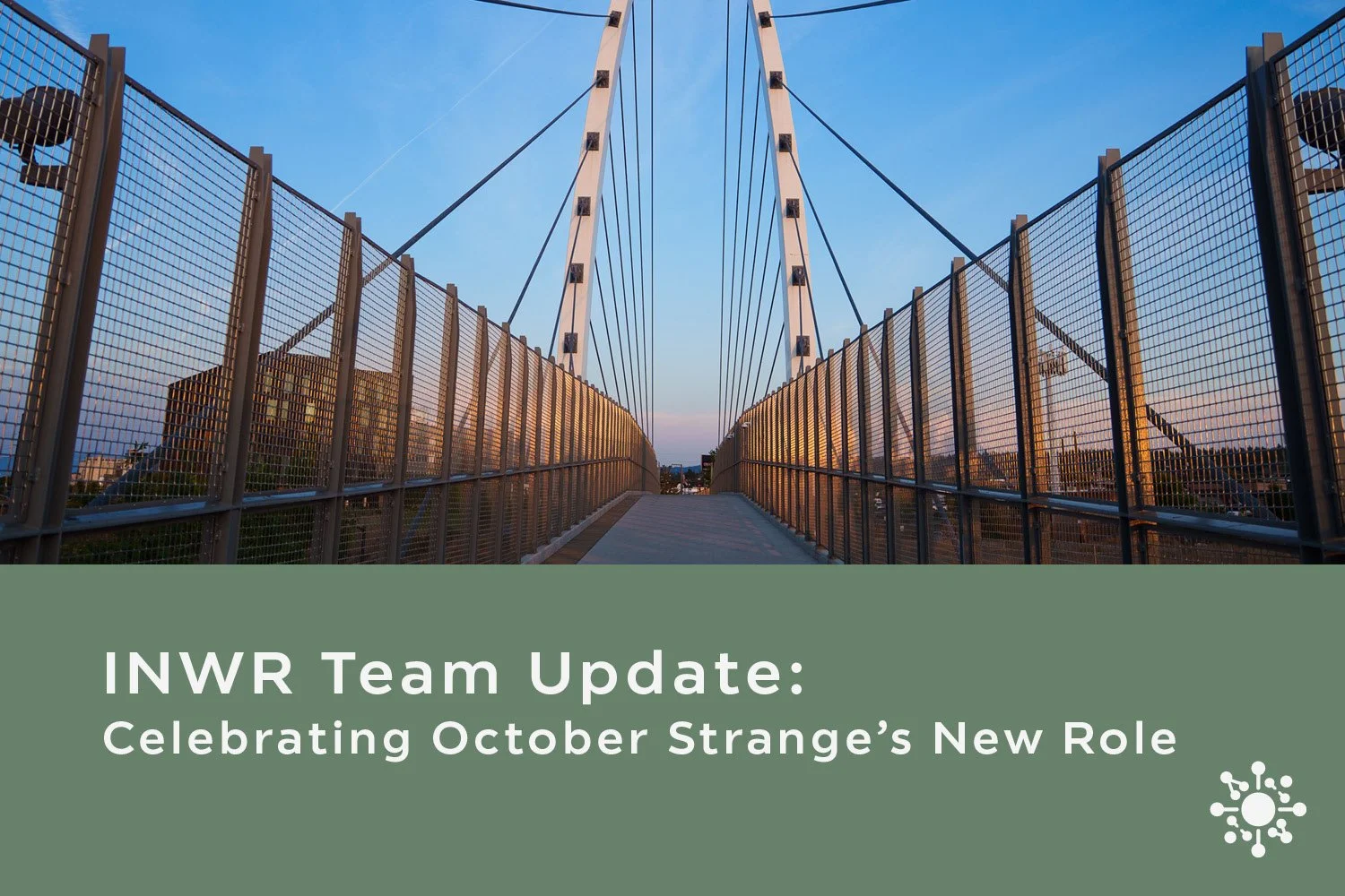 INWR Team Update: Celebrating October Strange's New Role