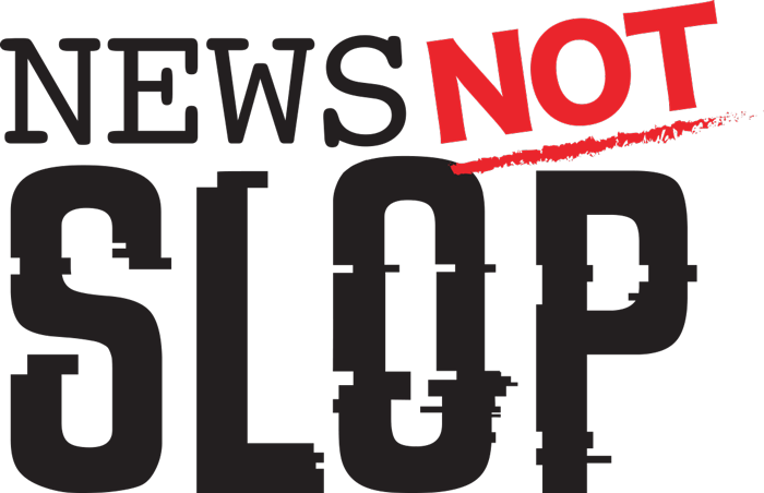 News Not Slop