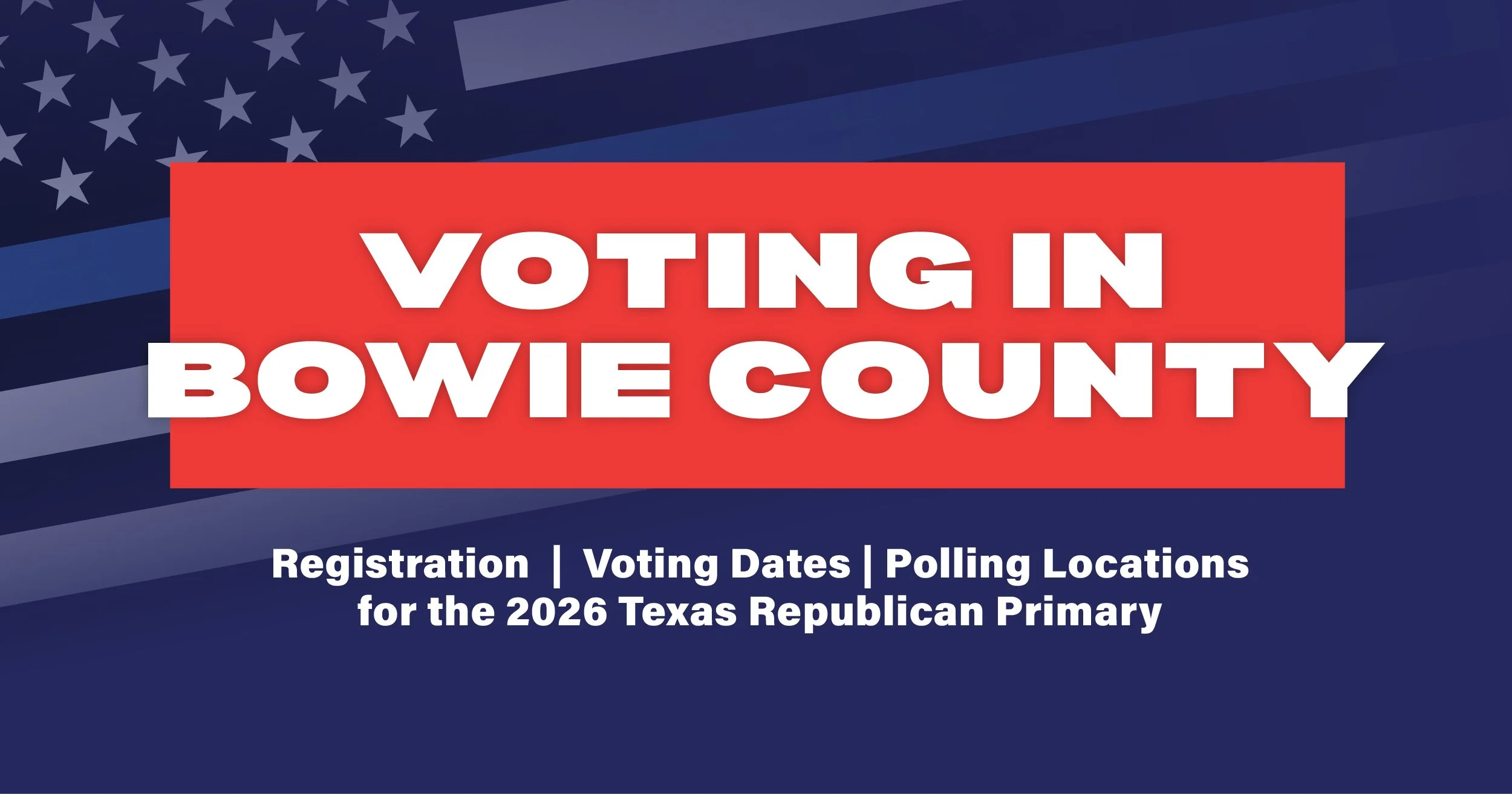 How to Register and Vote in Bowie County, Texas