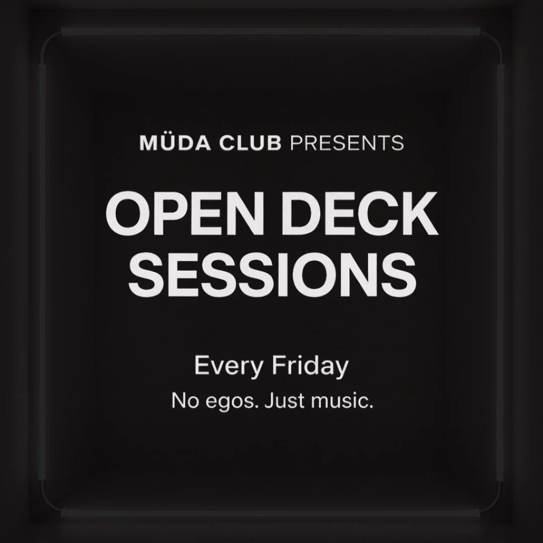 M&Uuml;DA CLUB PRESENTS: OPEN DECK SESSIONS

Whether you&rsquo;re an up and coming DJ or just love sharing the booth,
this is your space.

Limited Slots DM if you&rsquo;re interested.
No egos. Just music.
Every Friday.

Know a DJ who needs to see thi
